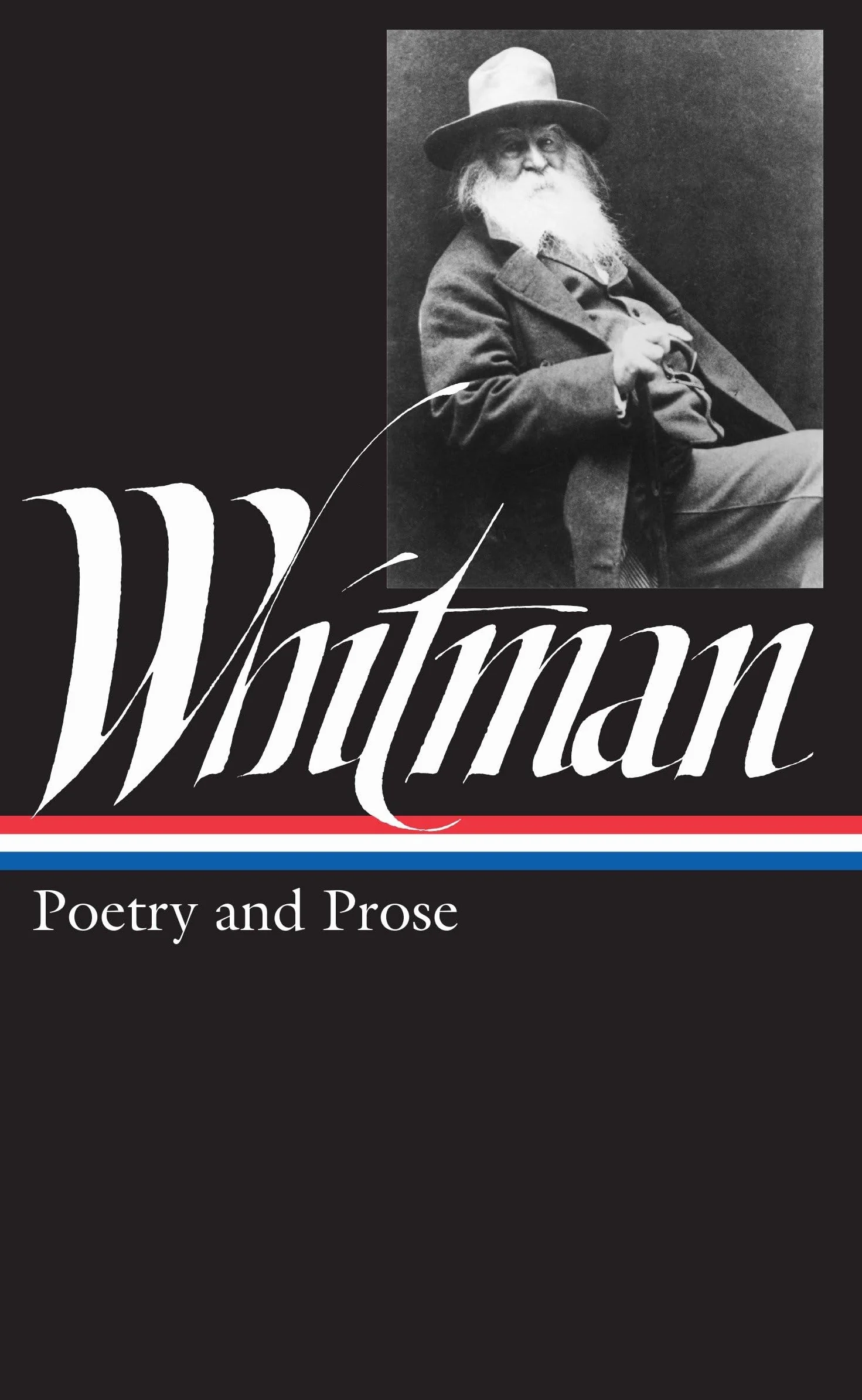 Walt Whitman: Poetry and Prose (LOA #3)