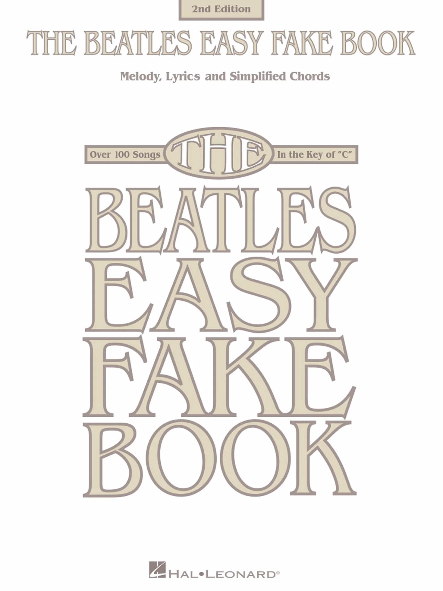 The beatles easy fake book - 2nd edition: Melody, Lyrics and Simplified Chords