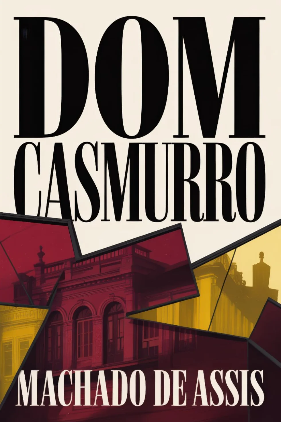 Dom Casmurro: A New Translation