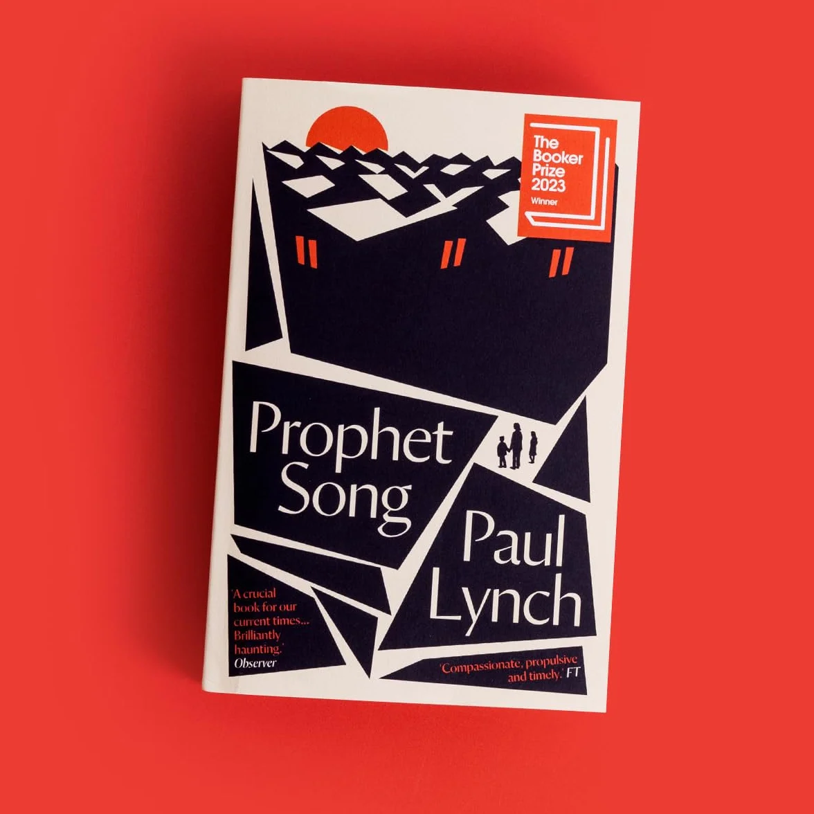 Prophet Song: WINNER OF THE BOOKER PRIZE 2023