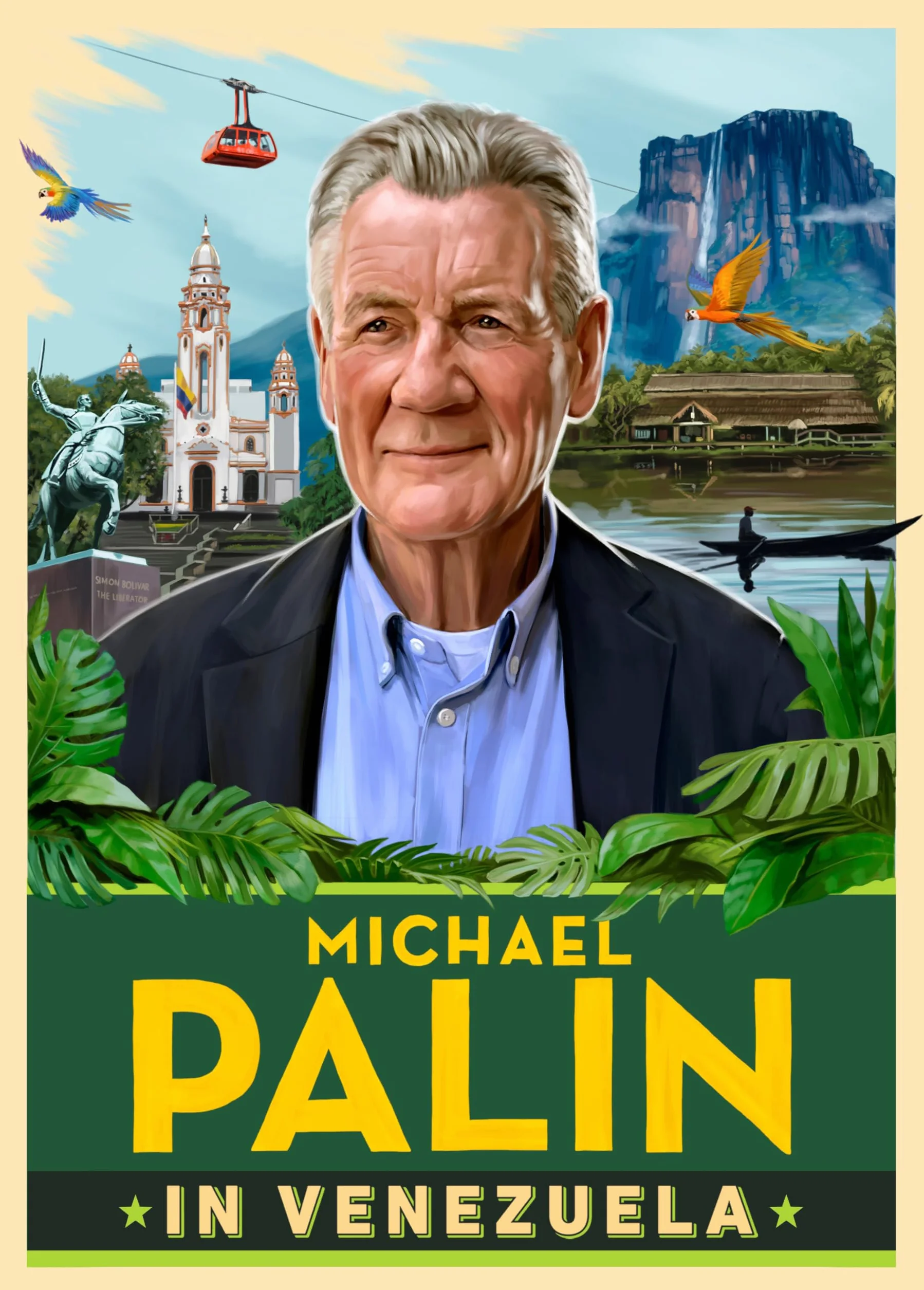 Michael Palin in Venezuela: The fascinating travel adventure from the Sunday Times bestselling author