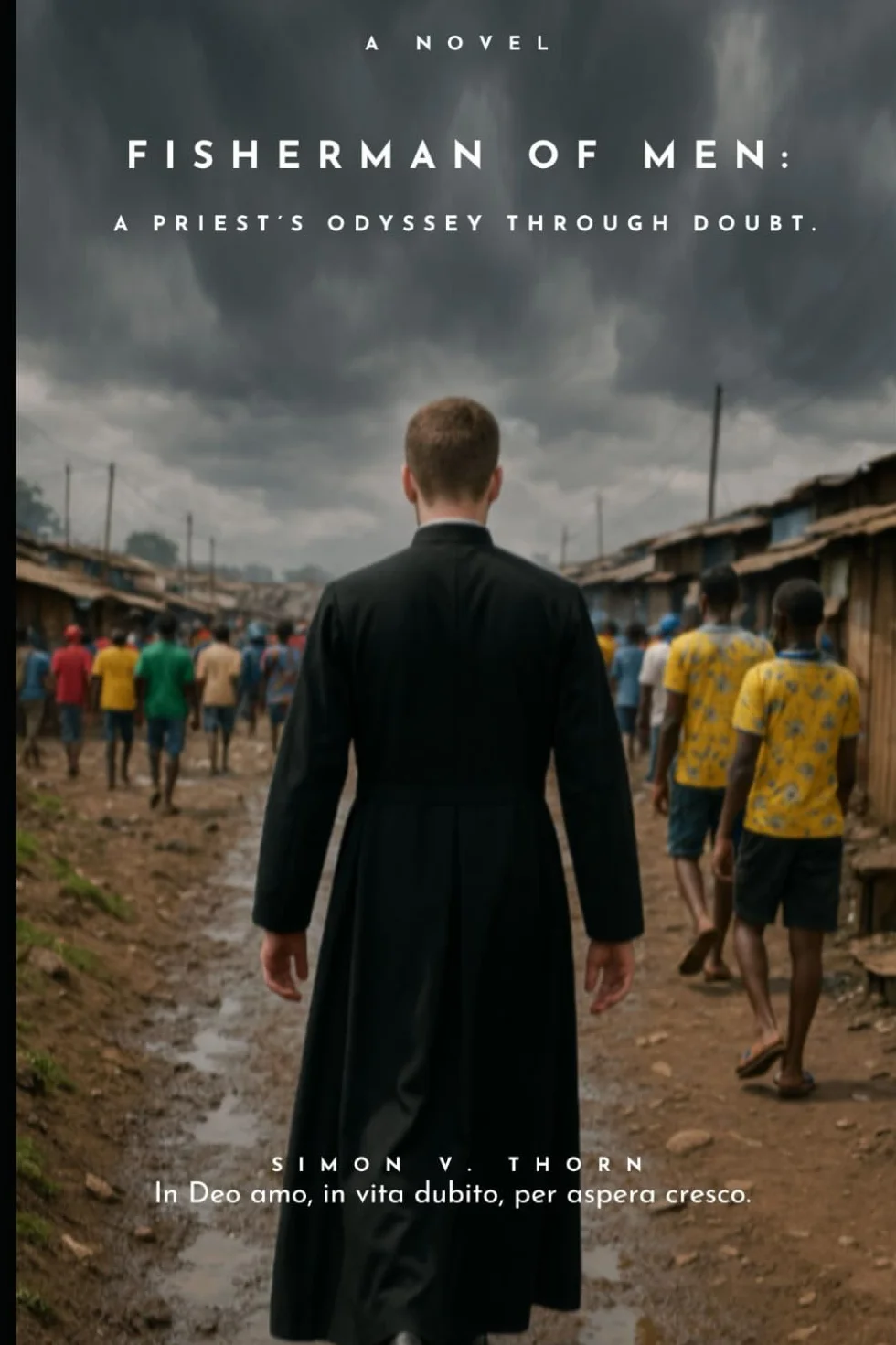 Fisherman of Men:: A Priest’s Odyssey Through Doubt