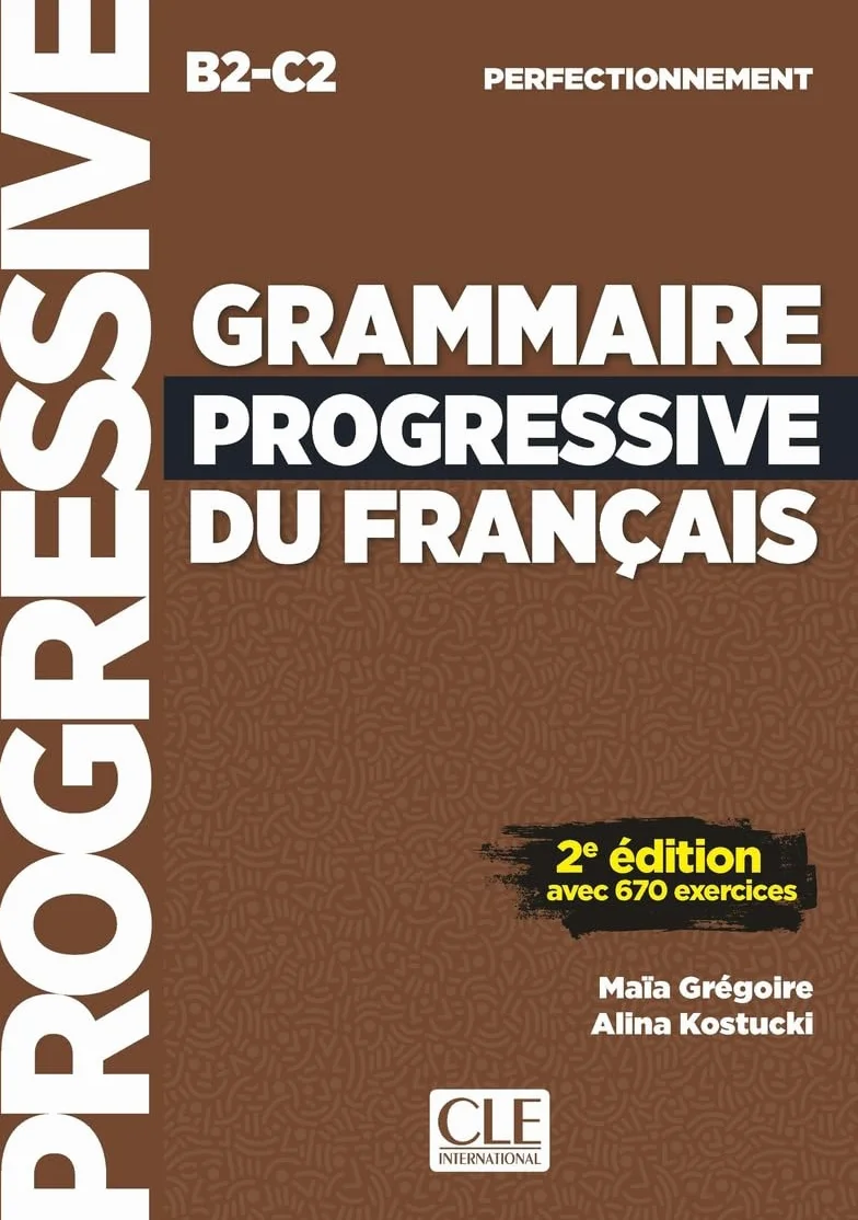 Grammaire progressive du français - Niveau perfectionnement (B2/C2) - Livre - 2ème édition