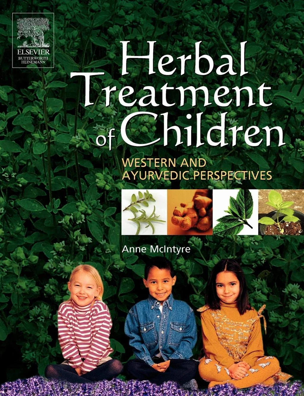 Herbal Treatment of Children: Western and Ayurvedic Perspectives