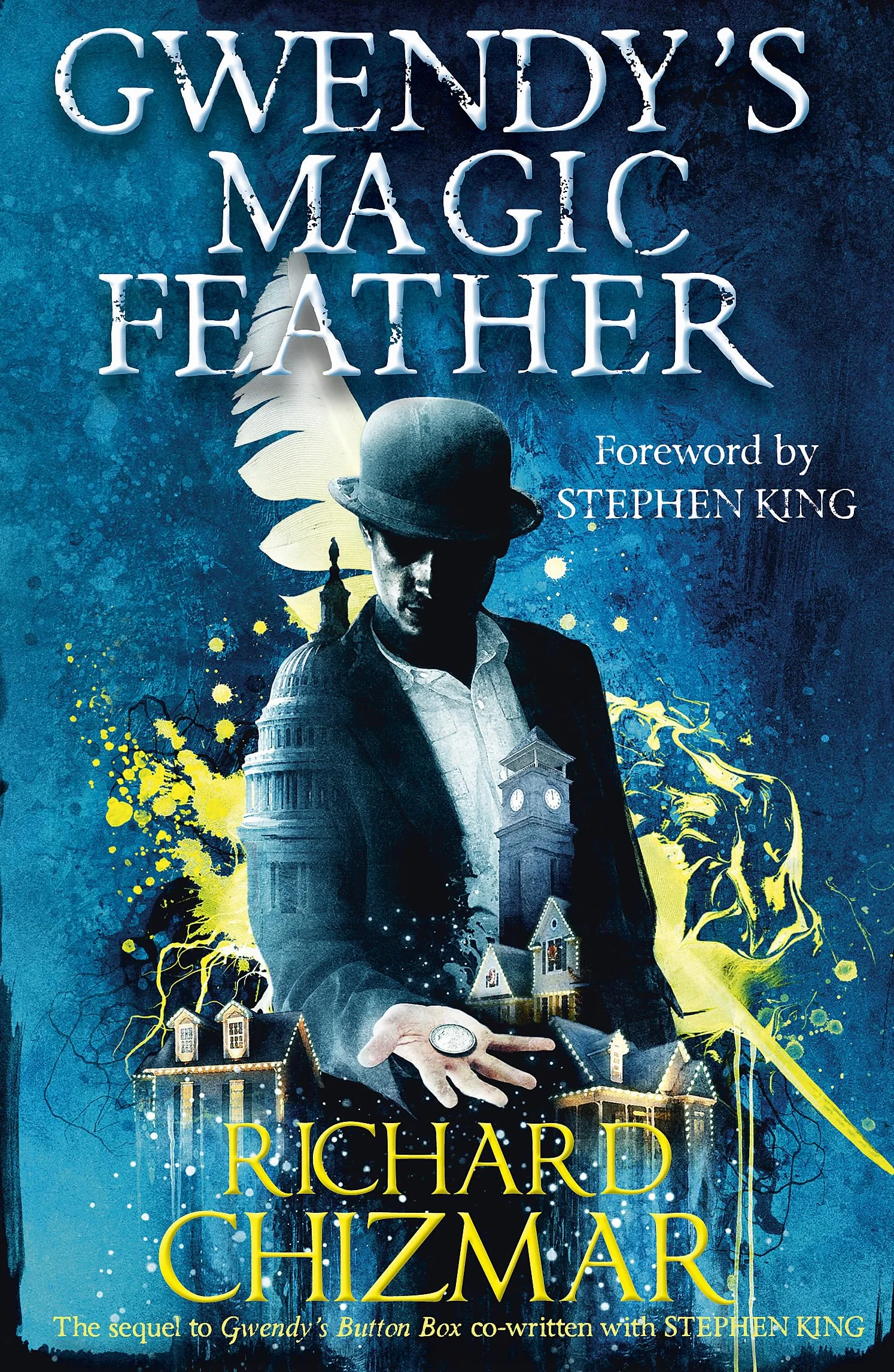 Gwendy's Magic Feather: (The Button Box Series)