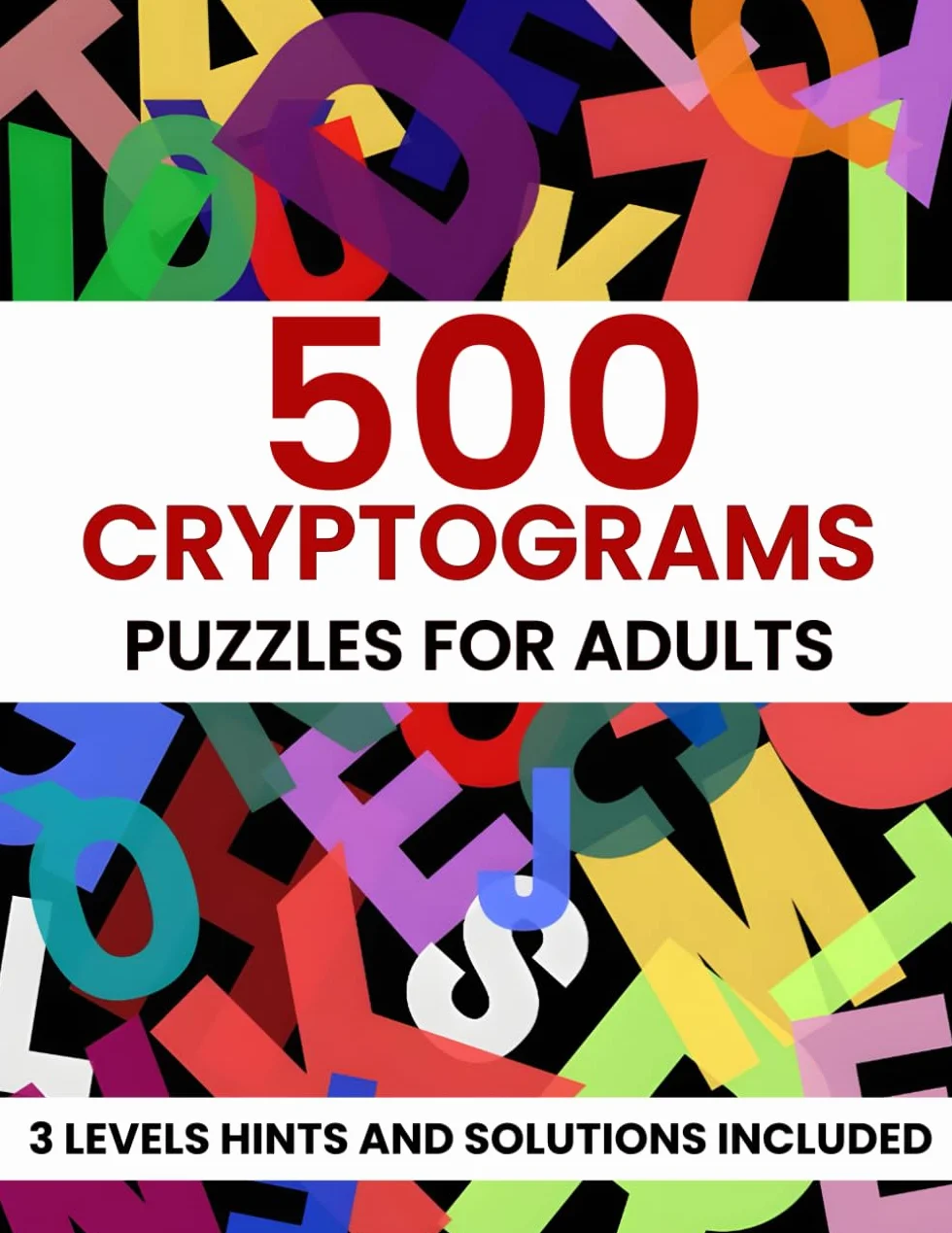 Cryptograms Puzzle Book for Adults: 500 Large Print Cryptograms to Sharpen your Brain