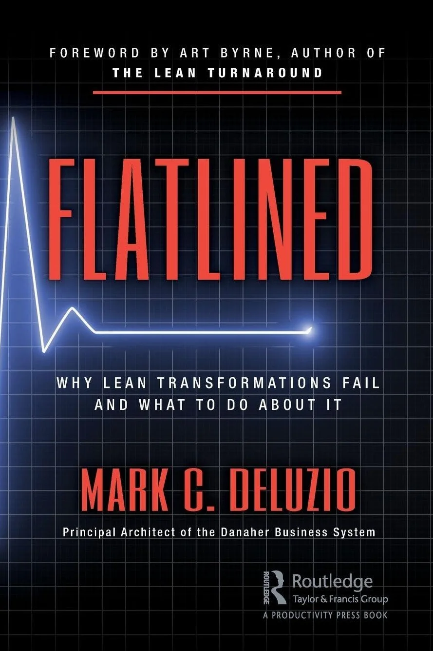 Flatlined: Why Lean Transformations Fail and What to Do About It