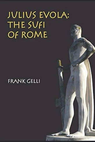 Julius Evola: The Sufi of Rome
