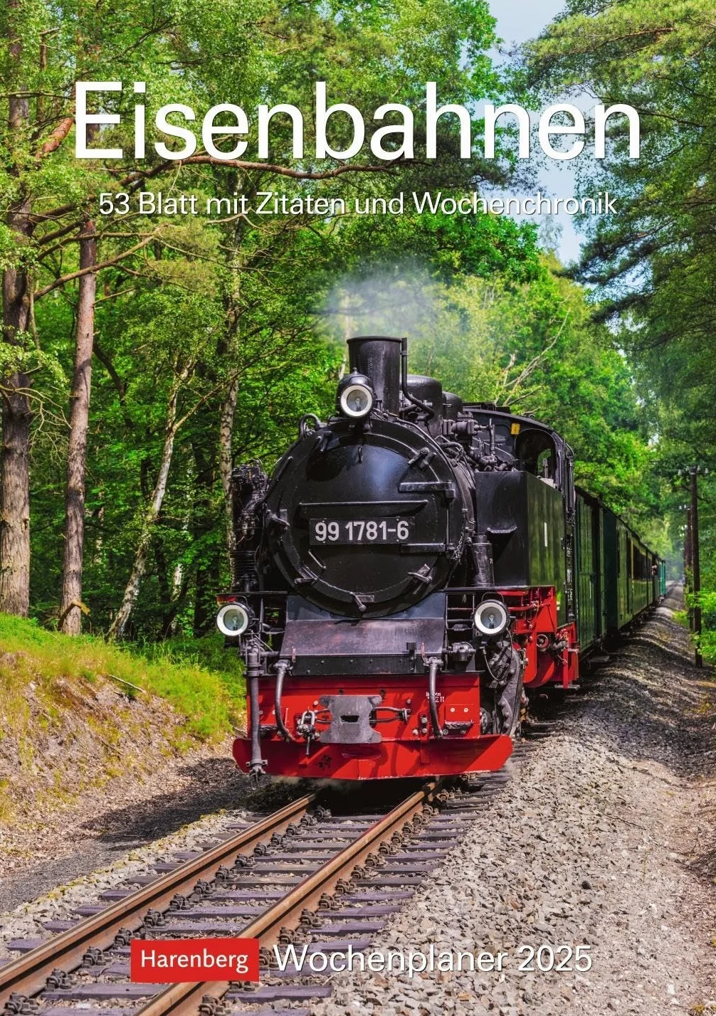 Eisenbahnen Wochenplaner 2025 - 53 Blatt mit Zitaten und Wochenchronik: Besonderer Wandplaner mit 53 fantastischen Fotos von historischen Eisenbahnen. Hochwertiger Foto-Kalender 2025. 25 x 35,5 cm