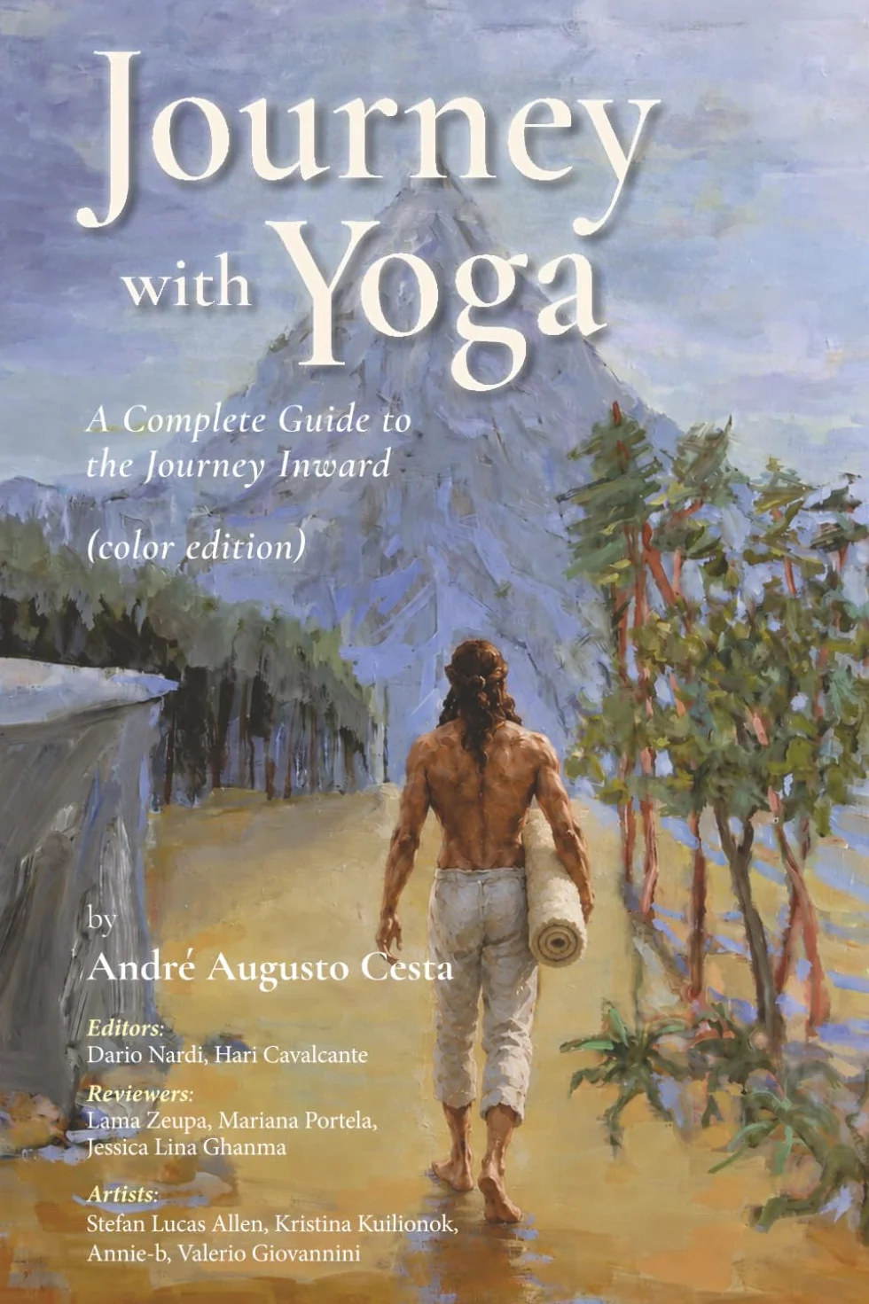Journey with Yoga: A Complete Guide to the Journey Inward