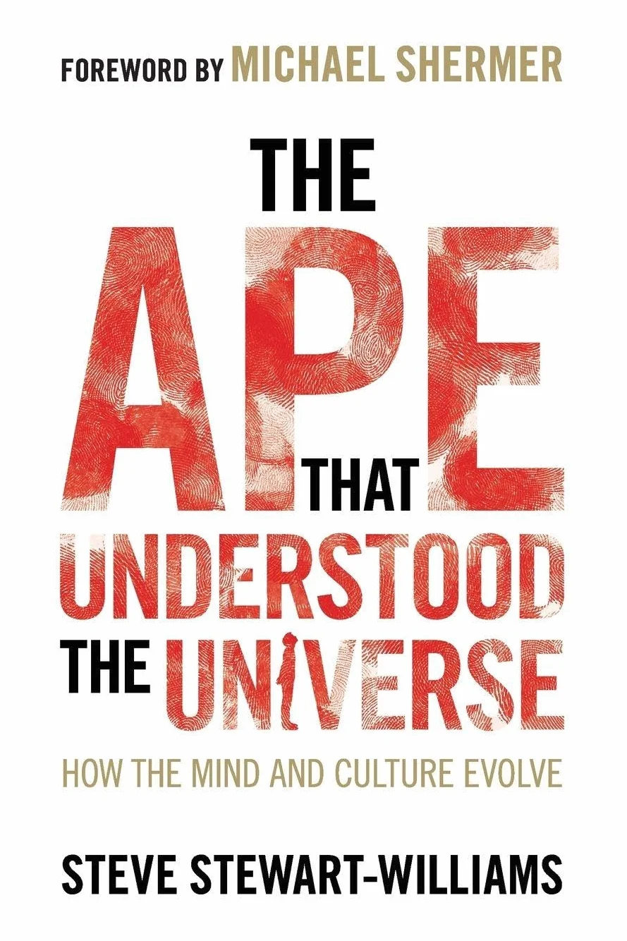 The Ape that Understood the Universe: How the Mind and Culture Evolve