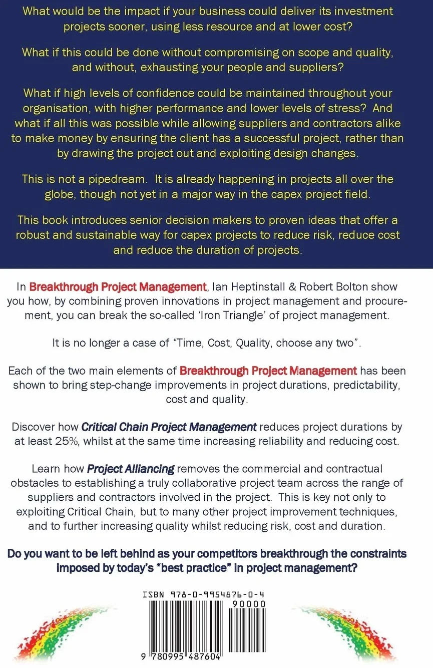 The Executive Guide to Breakthrough Project Management: Capital & Construction Projects; On-time in Less Time; On-budget at Lower Cost; Without Compromise
