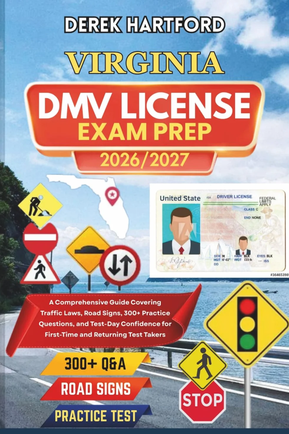 VIRGINIA DMV License Exam Prep 2026/2027: A Comprehensive Guide Covering Traffic Laws, Road Signs, 300+ Practice Questions, and Test-Day Confidence for First-Time and Returning Test Takers