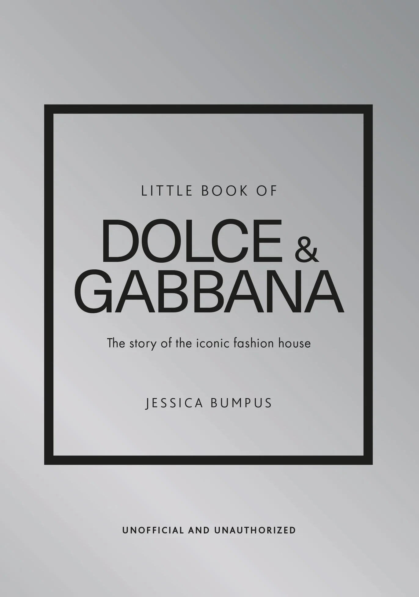 Little Book of Dolce & Gabbana: The Story of the Iconic Fashion House: 26