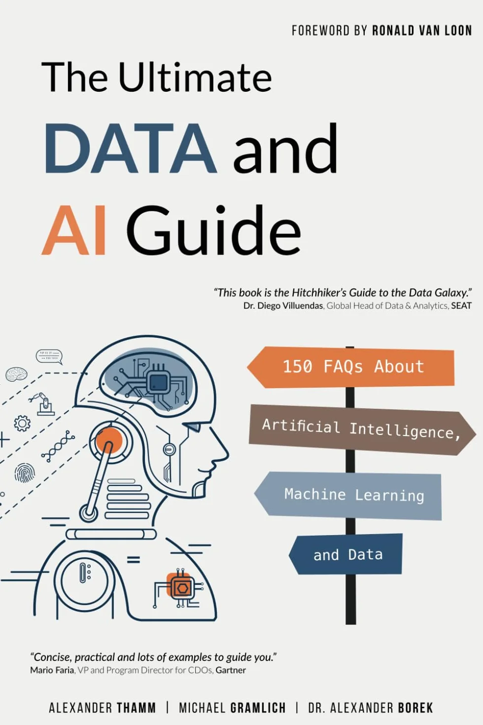 The Ultimate Data and AI Guide: 150 FAQs About Artificial Intelligence, Machine Learning and Data