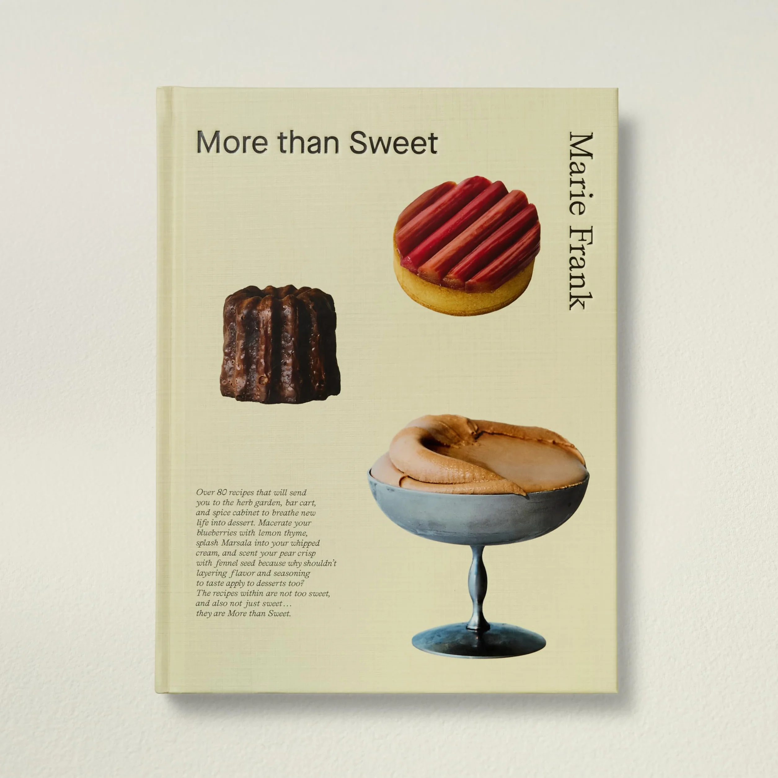 More Than Sweet: Desserts with Flavor