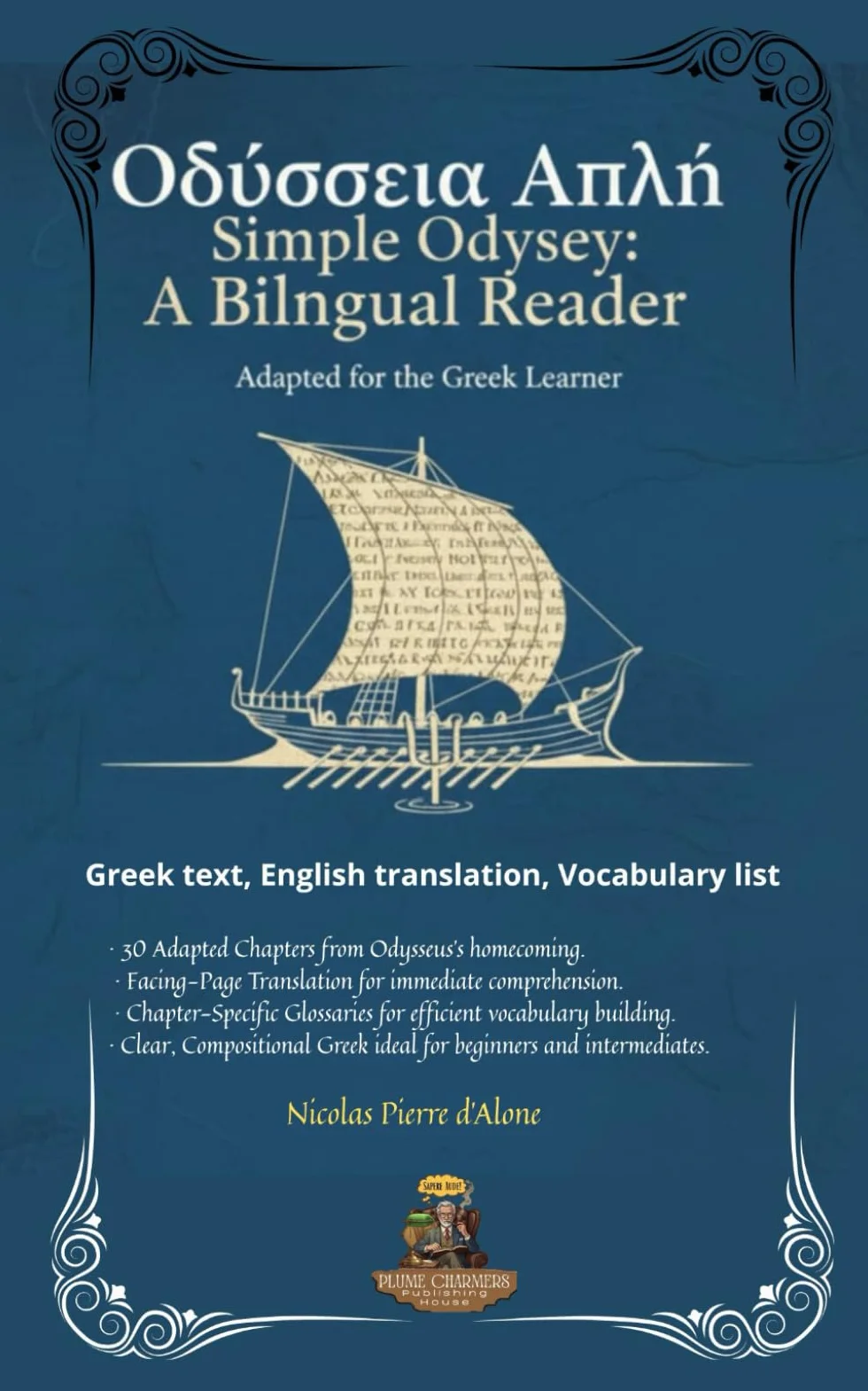 Ὀδύσσεια Ἁπλή: Simple Odyssey: A Bilingual Reader