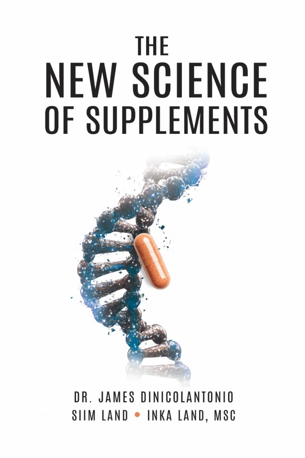 The New Science of Supplements