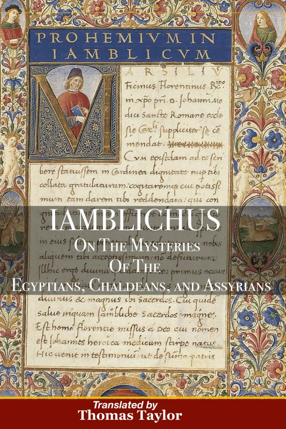 Iamblichus: On The Mysteries Of the Egyptians, Chaldeans, And Assyrians