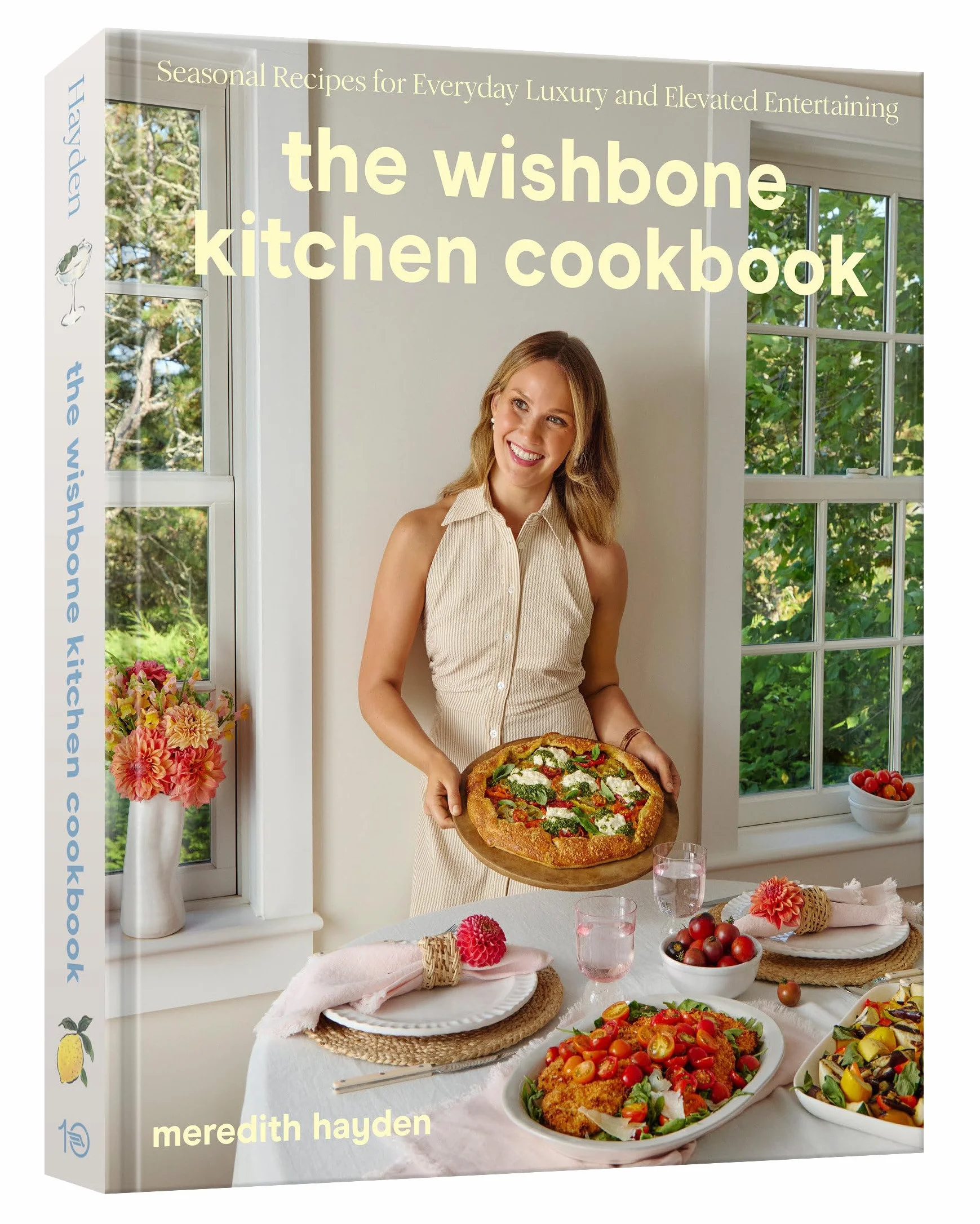 The Wishbone Kitchen Cookbook: Seasonal Recipes for Everyday Luxury and Elevated Entertaining