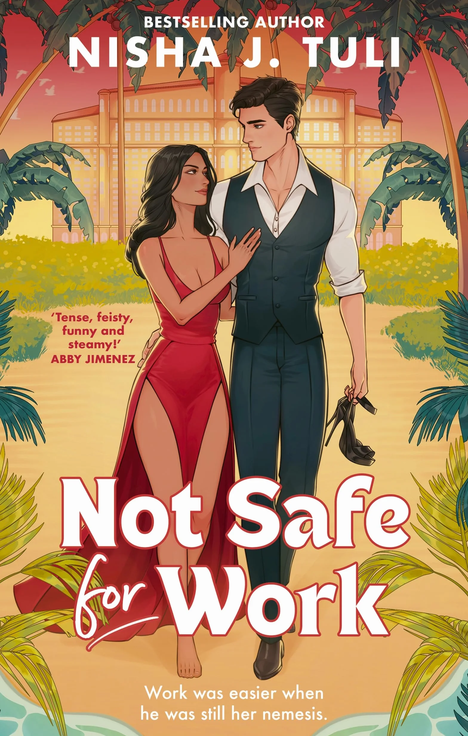 Not Safe For Work: A rivals-to-lovers romance by the bestselling author of the Artefacts of Ouranos Series