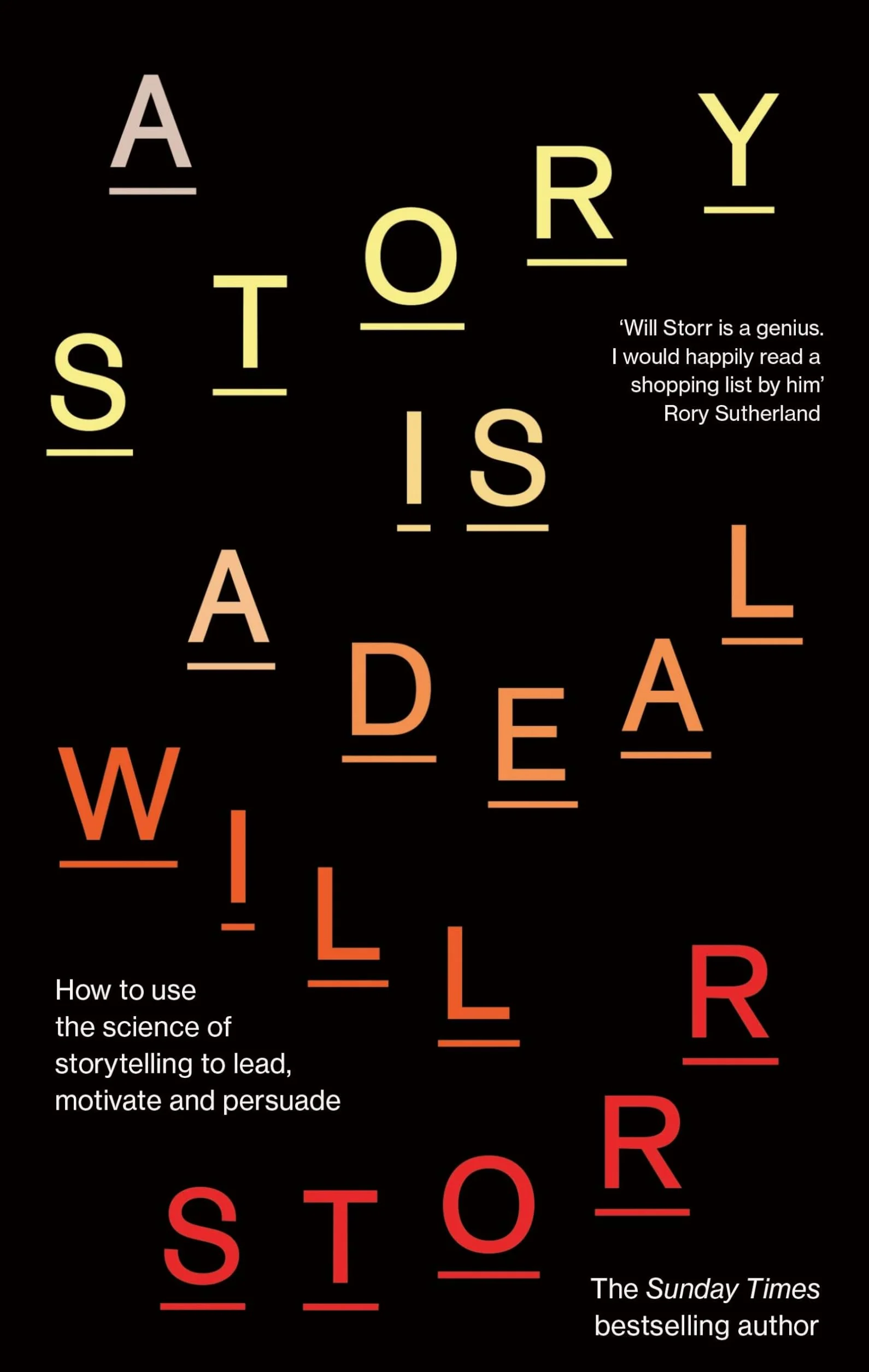 A Story Is a Deal: How to Use the Science of Storytelling to Lead, Motivate and Persuade