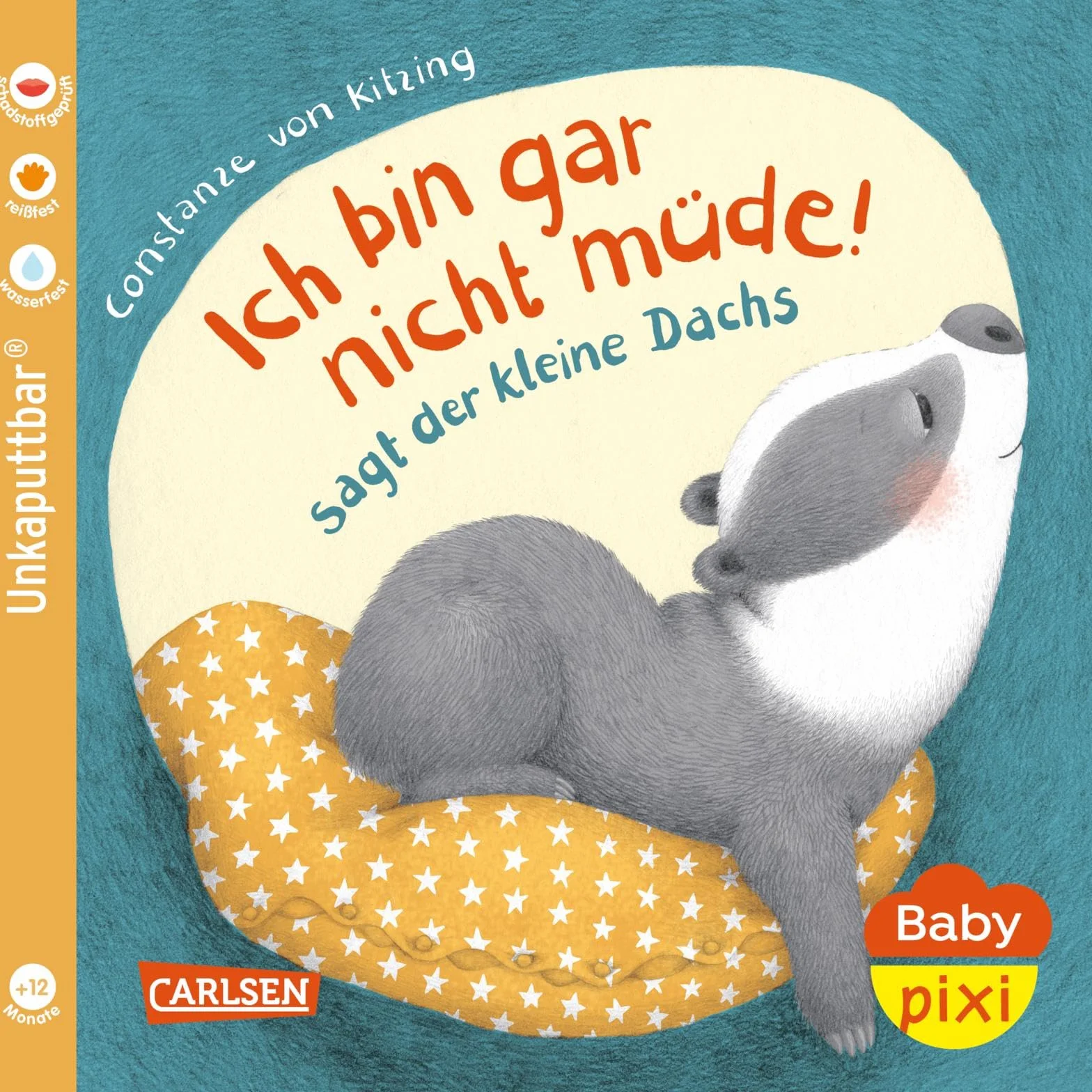 Baby Pixi (unkaputtbar) 121: Ich bin gar nicht müde! sagt der kleine Dachs