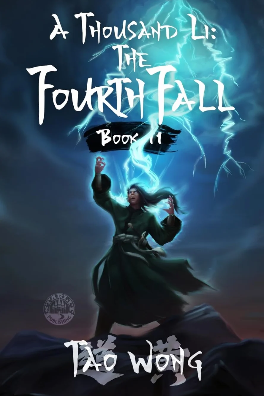A Thousand Li: the Fourth Fall: A Xianxia Cultivation Novel: 11