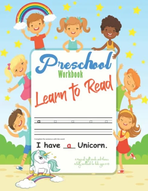 Preschool Workbook Learn to Read | A Magical Sight Words and Phonics Activity Workbook for kids ages 6-10: How to teach your Child to Read and Teach Your Child to Read in 100 Easy Lessons