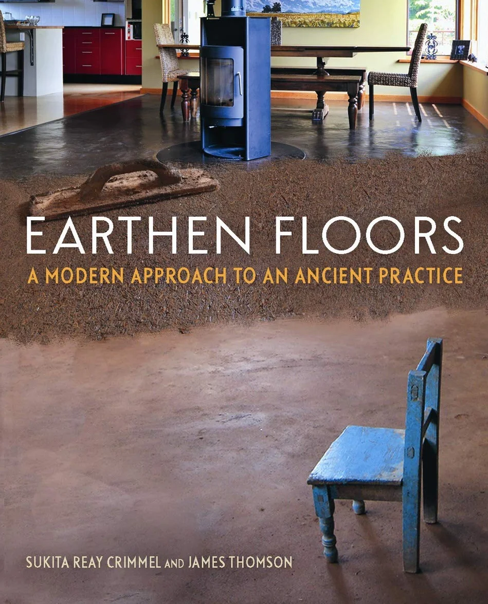 Earthen Floors: A Modern Approach to an Ancient Practice