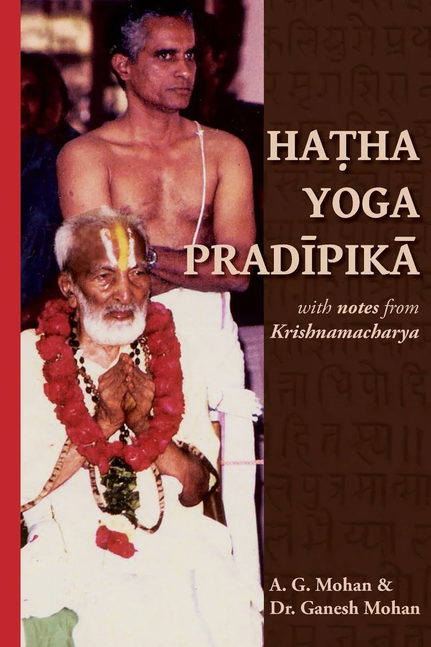 Hatha Yoga Pradipika: Translation with Notes from Krishnamacharya