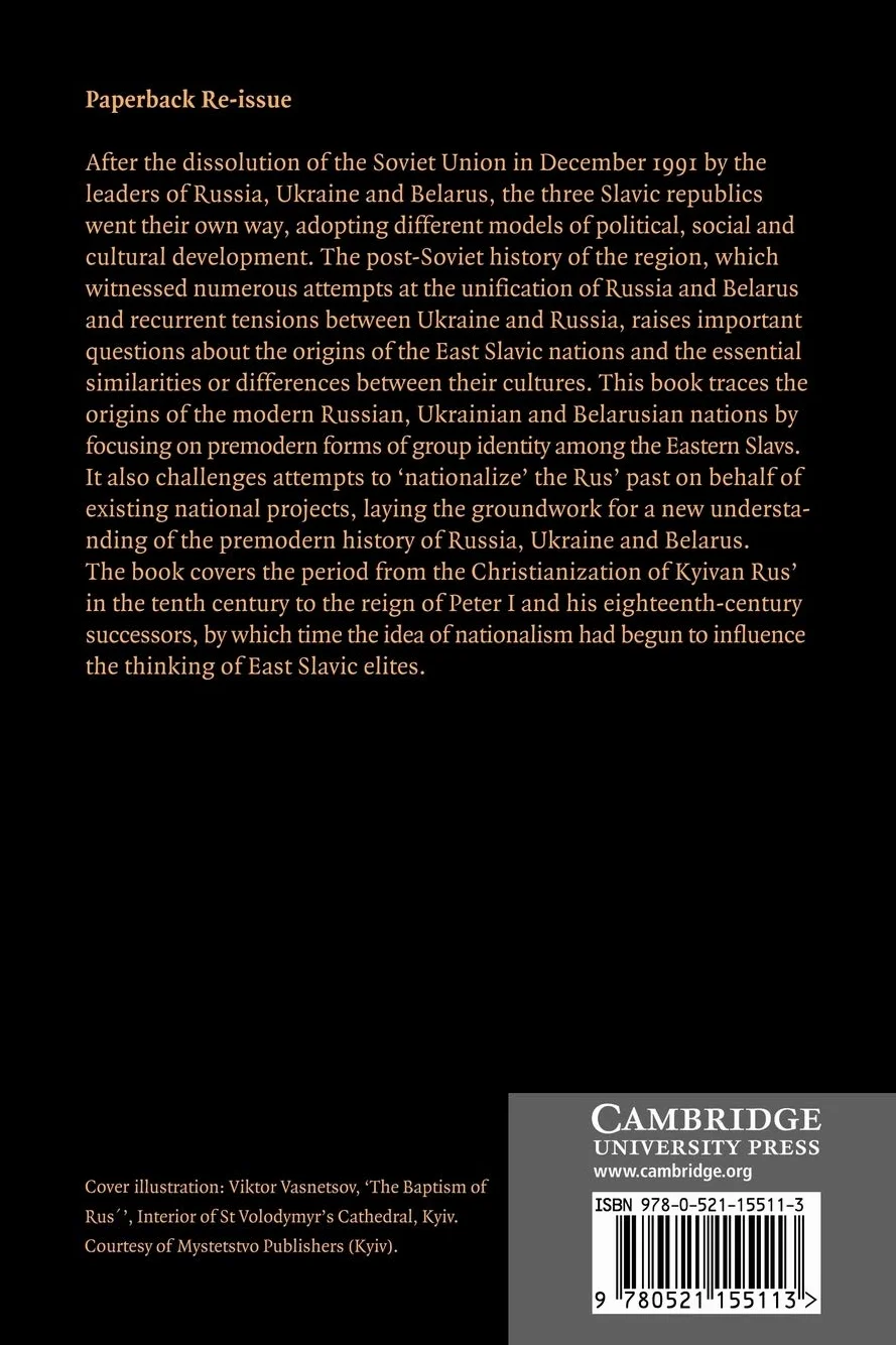 The Origins of the Slavic Nations: Premodern Identities in Russia, Ukraine, and Belarus