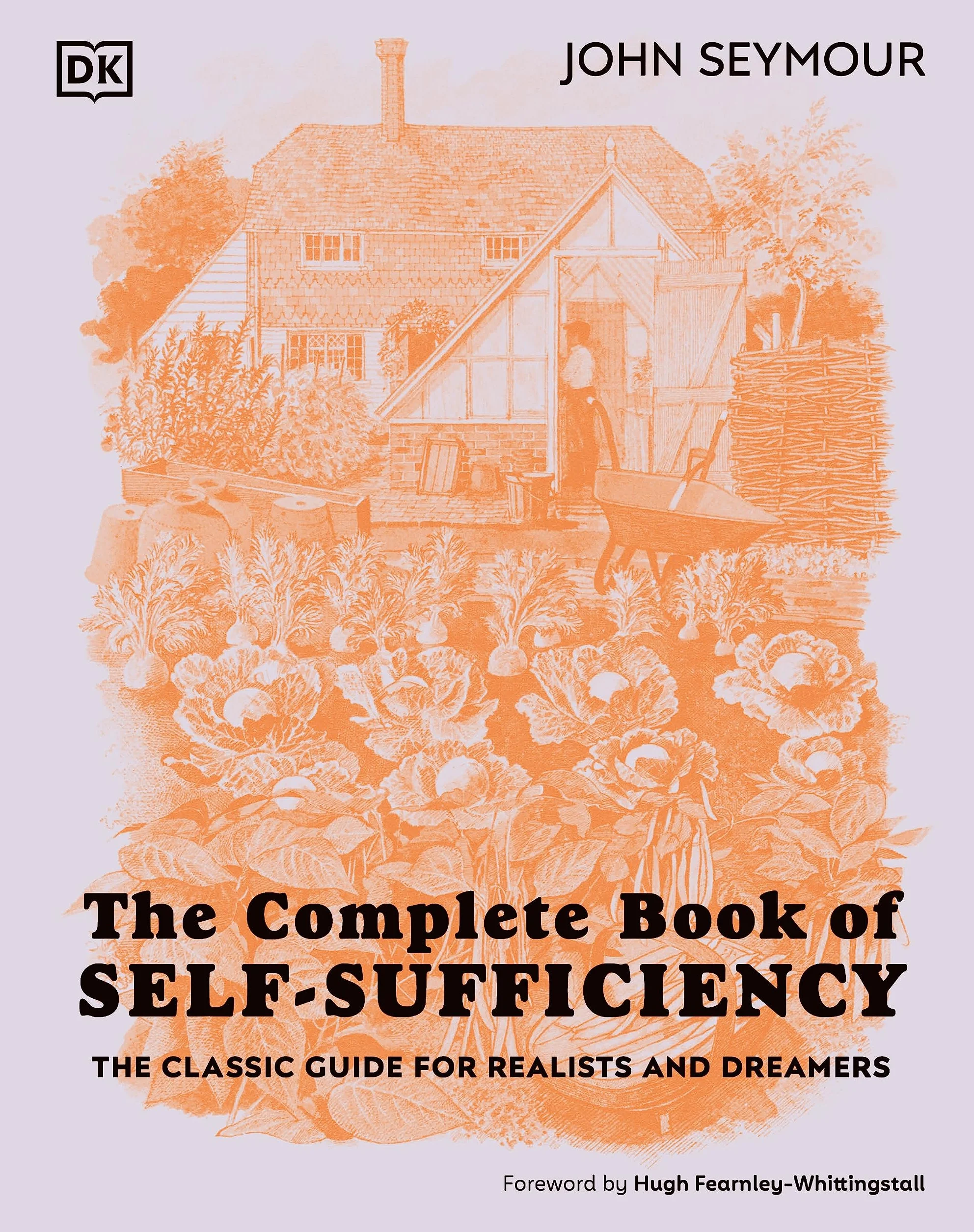 The Complete Book of Self-Sufficiency: The Classic Guide for Realists and Dreamers