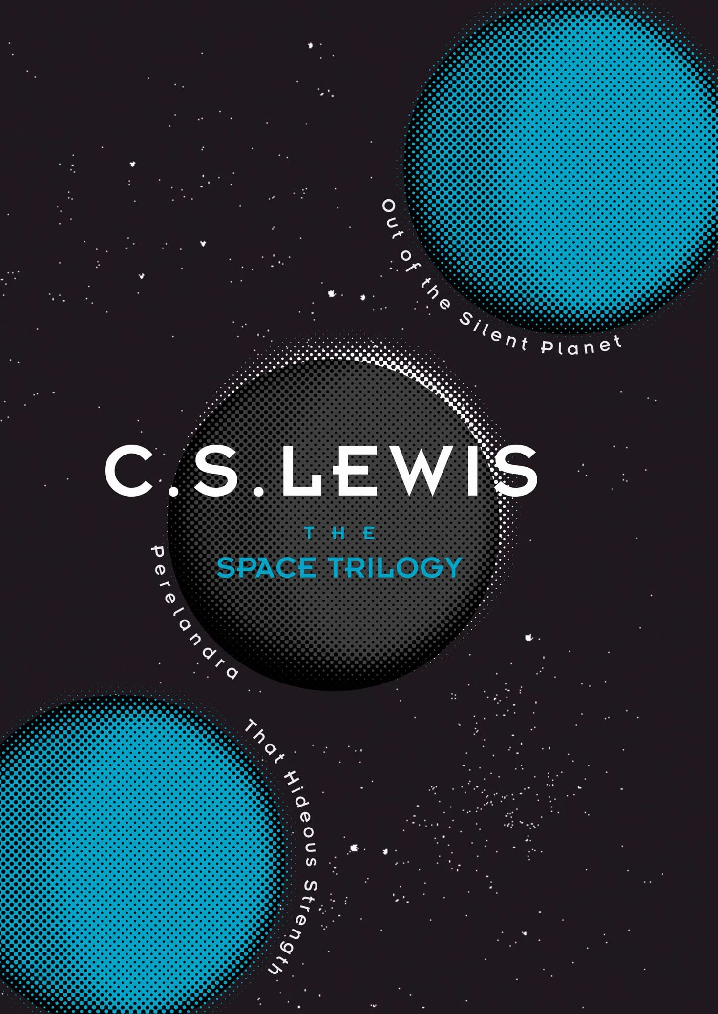 The Space Trilogy: The epic sci-fi fantasy adventure complete in one volume