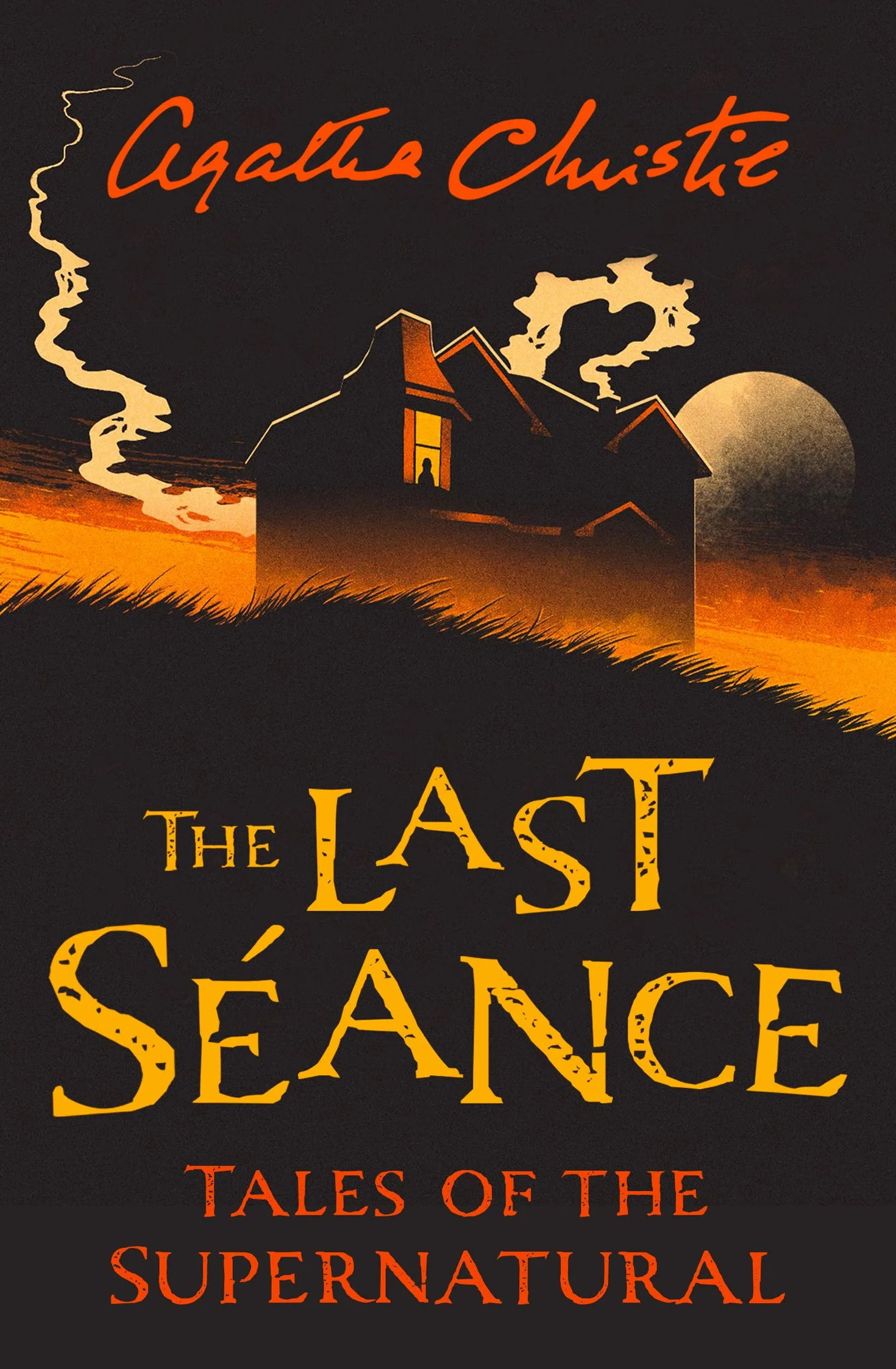 The Last Séance: Spooky and chilling ghost stories from the Queen of Crime for a haunted Halloween