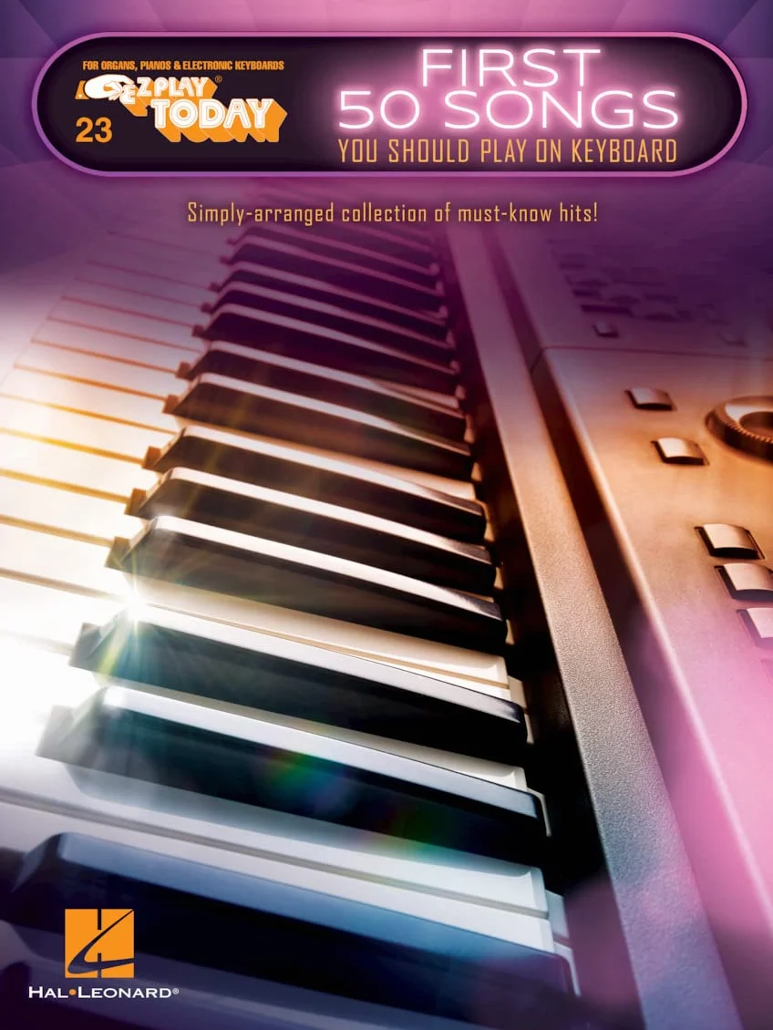 First 50 songs you should play on keyboard piano: E-Z Play Today Volume 23