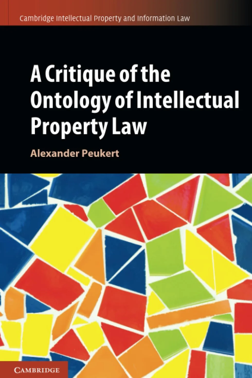A Critique of the Ontology of Intellectual Property Law: 57