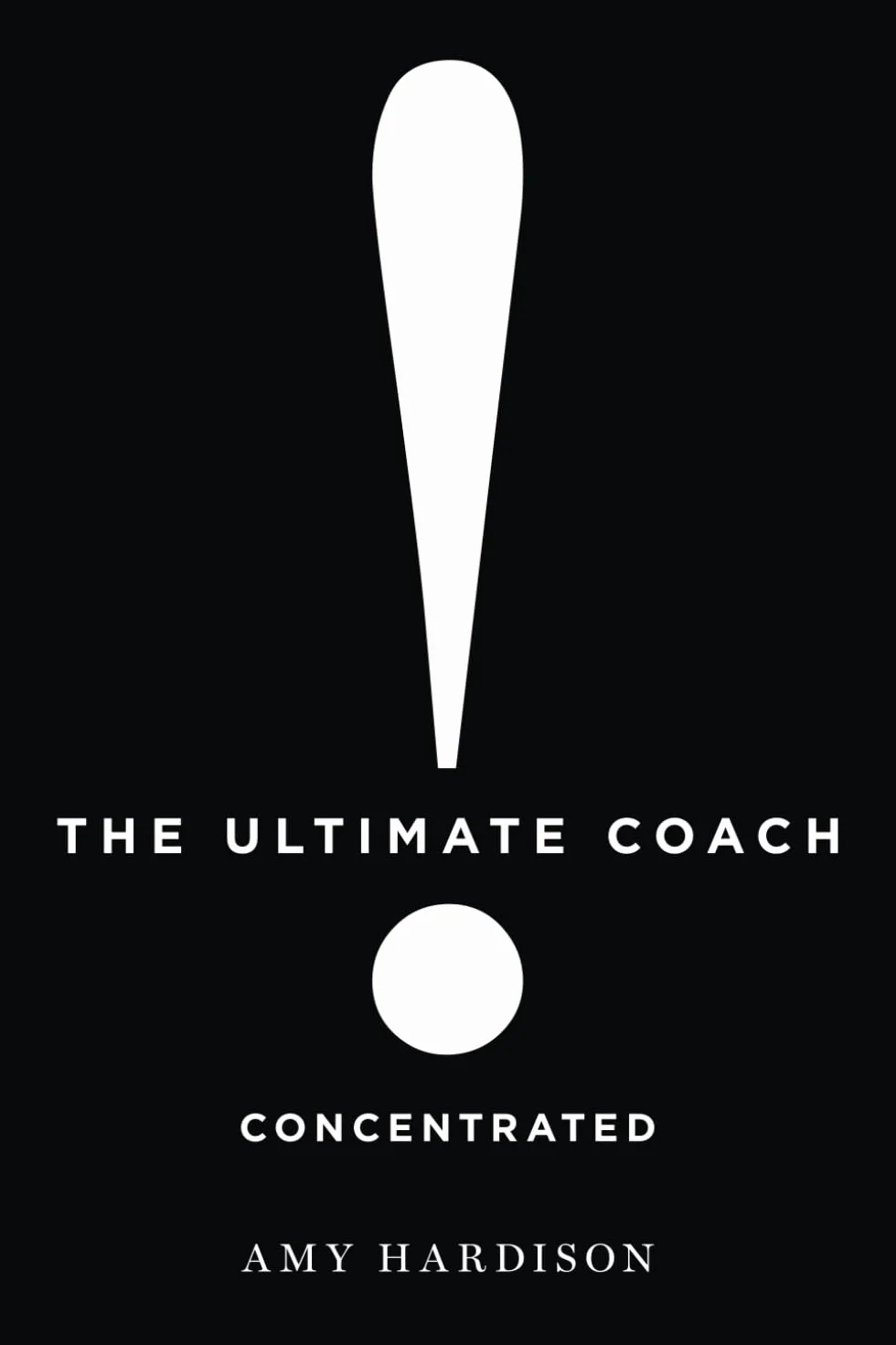 The Ultimate Coach Concentrated