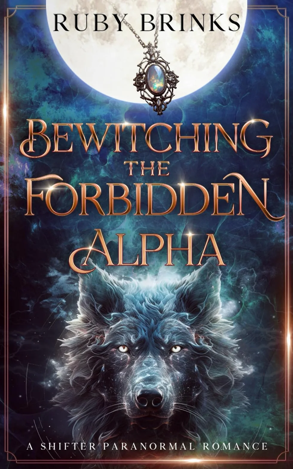 Bewitching the Forbidden Alpha: A Werewolf and Witch Fated Mates Paranormal Romance