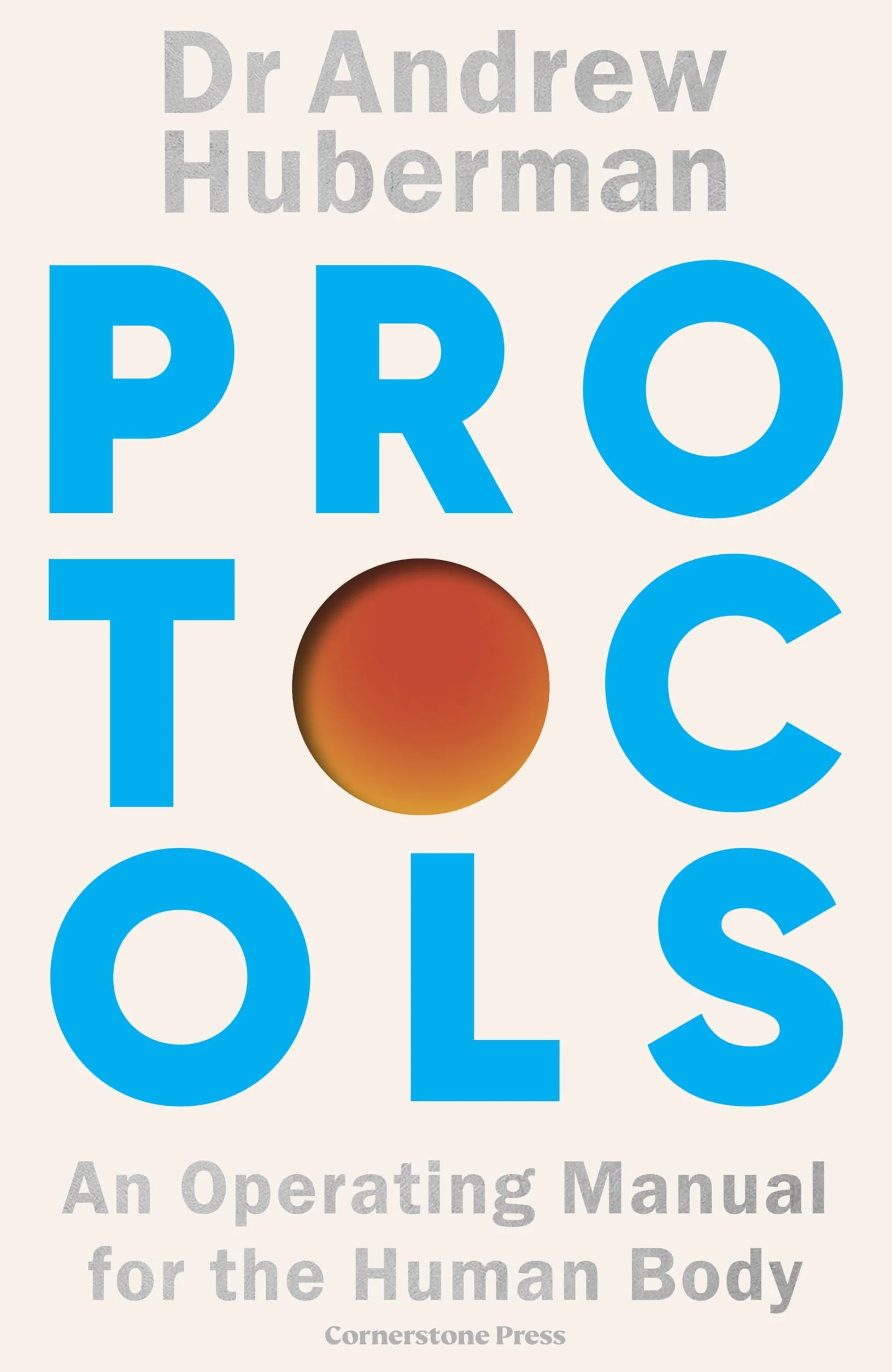 Protocols: An Operating Manual for the Human Body