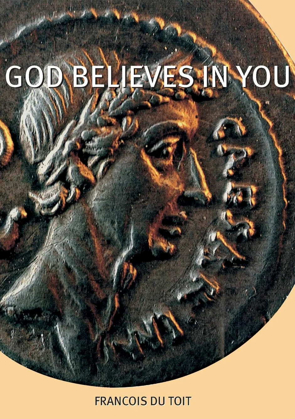 God Believes in You