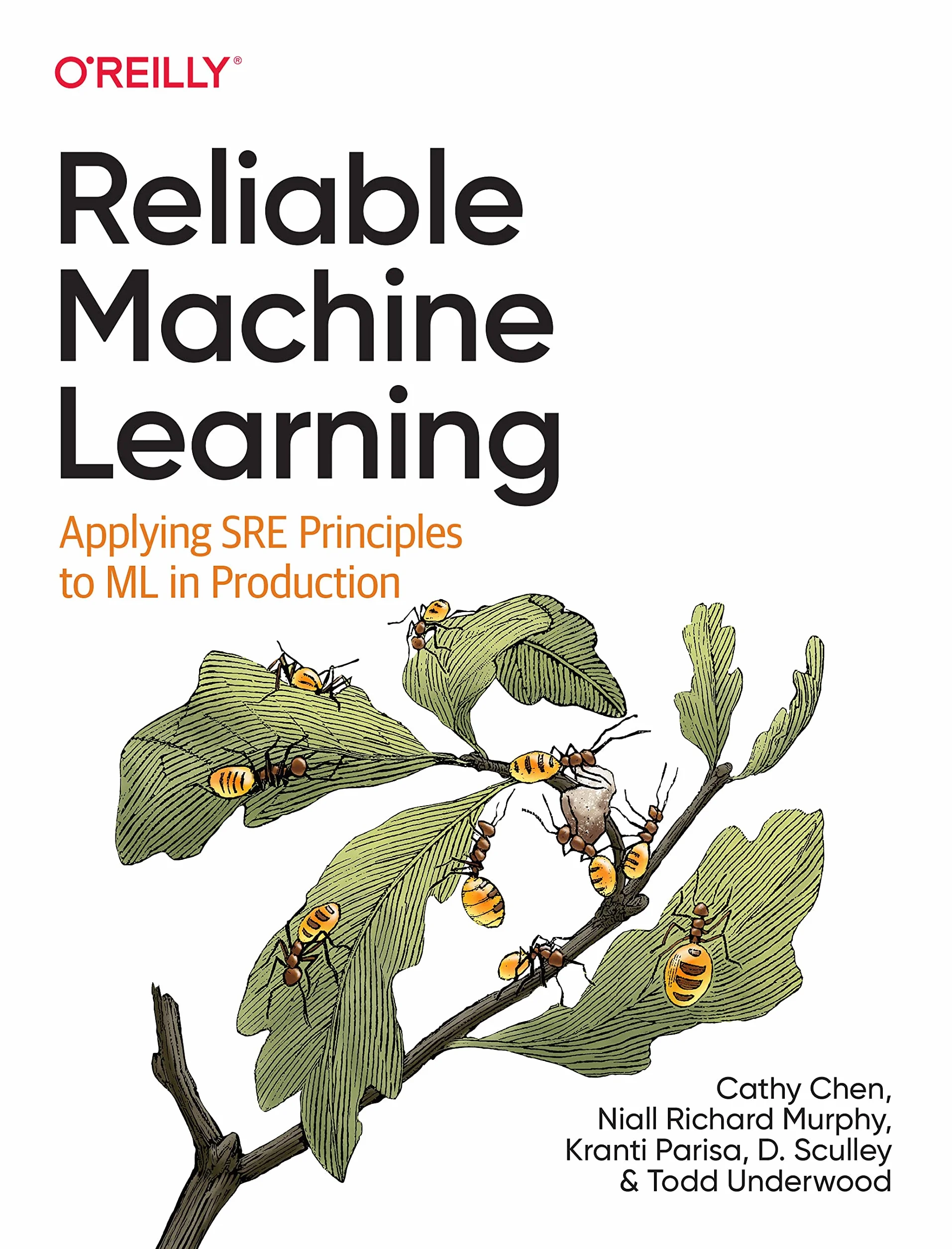 Reliable Machine Learning: Applying SRE Principles to ML in Production