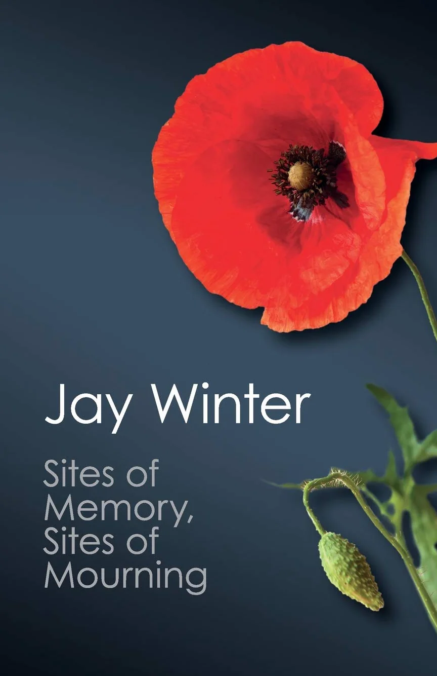 Sites of Memory, Sites of Mourning: The Great War in European Cultural History