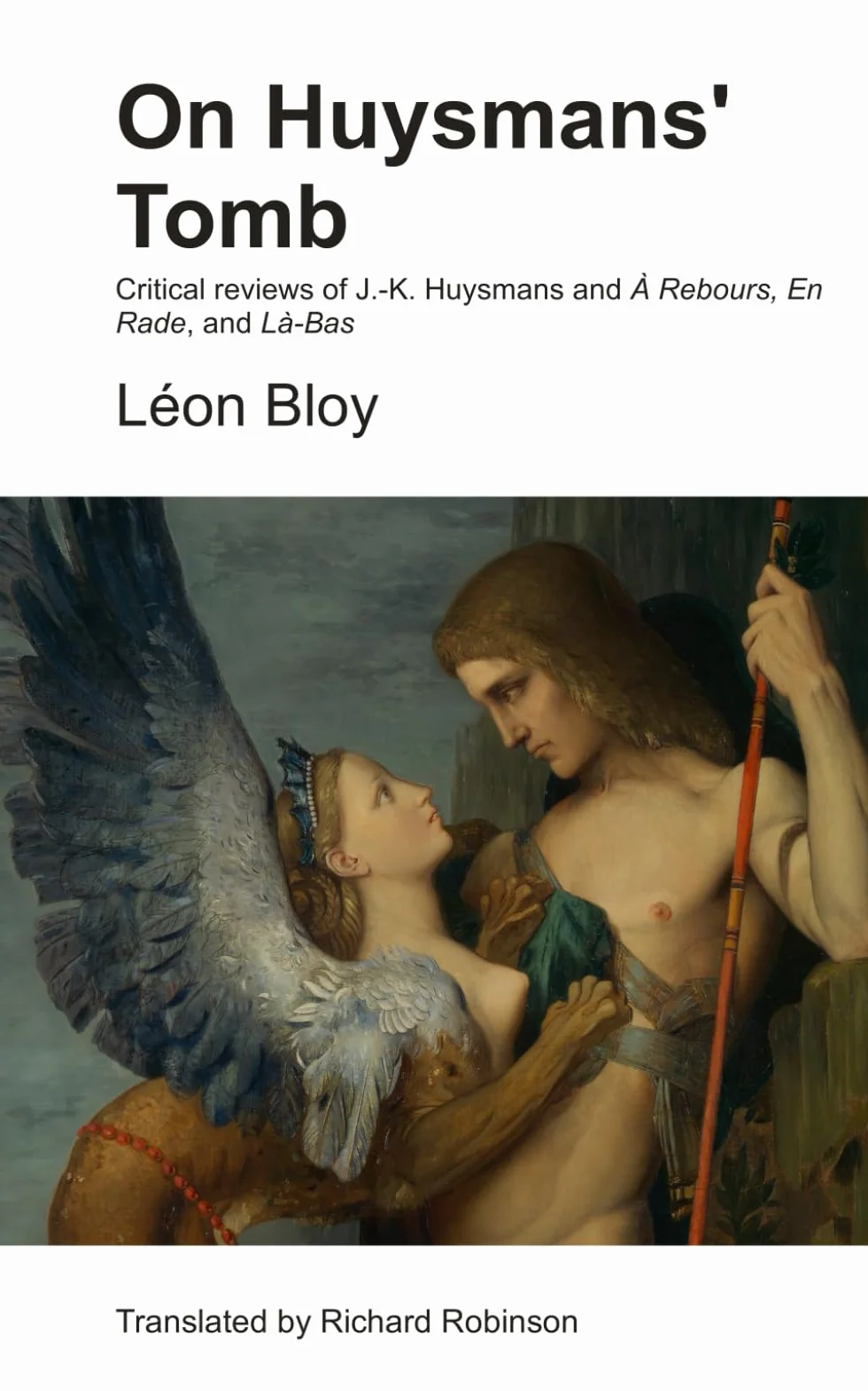 On Huysmans' Tomb: Critical reviews of J.-K. Huysmans and À Rebours, En Rade, and Là-Bas