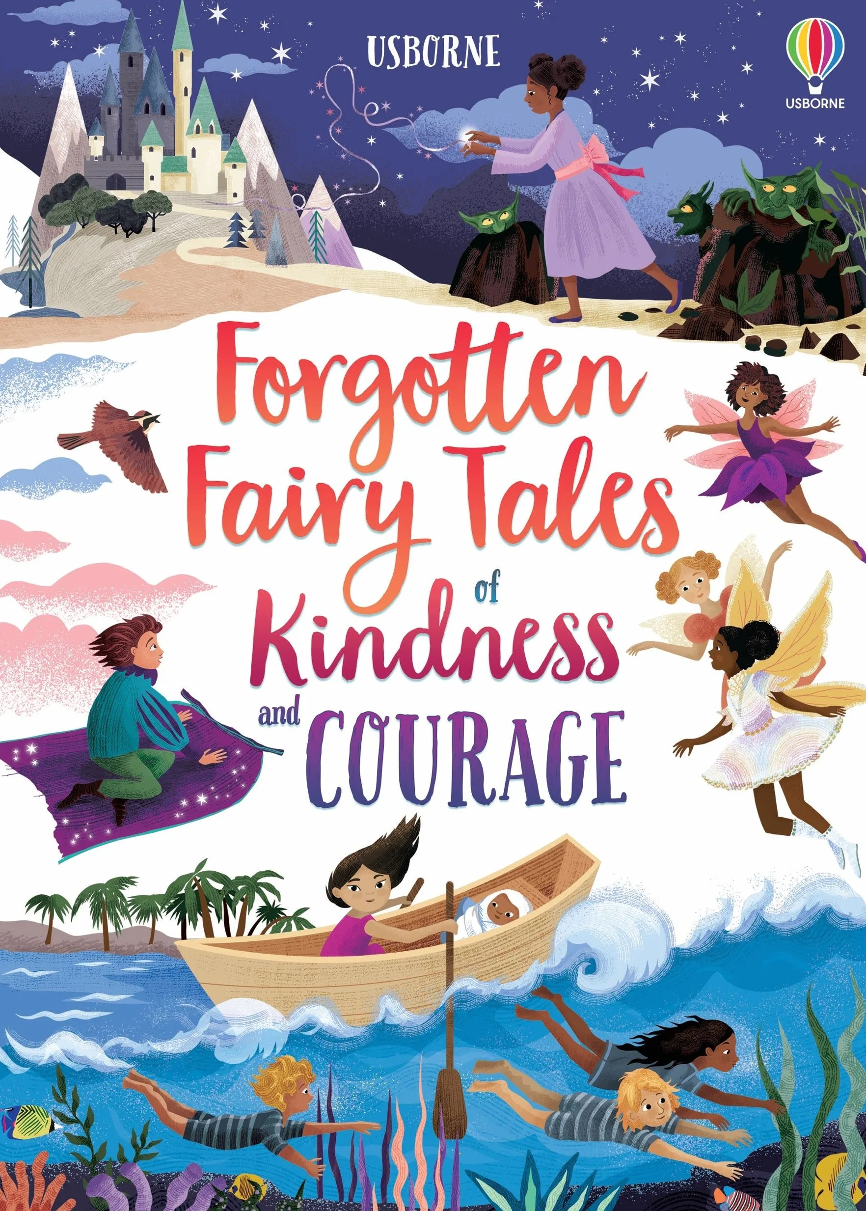 Forgotten Fairytales of Kindness and Courage: 1 (Illustrated Story Collections)