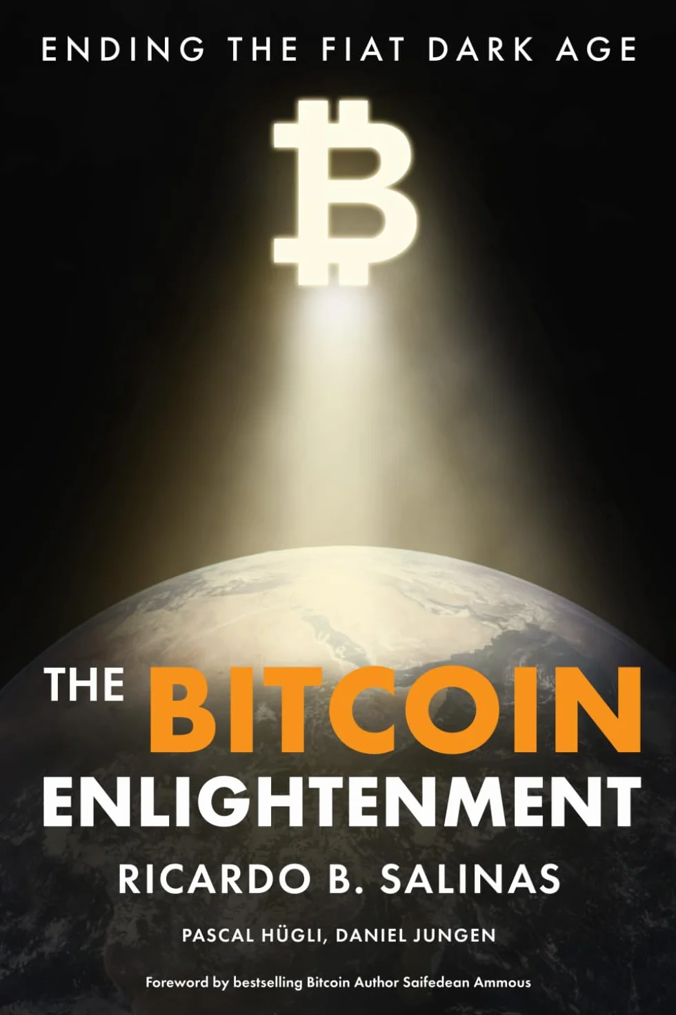 The Bitcoin Enlightenment: Ending The Fiat Dark Age