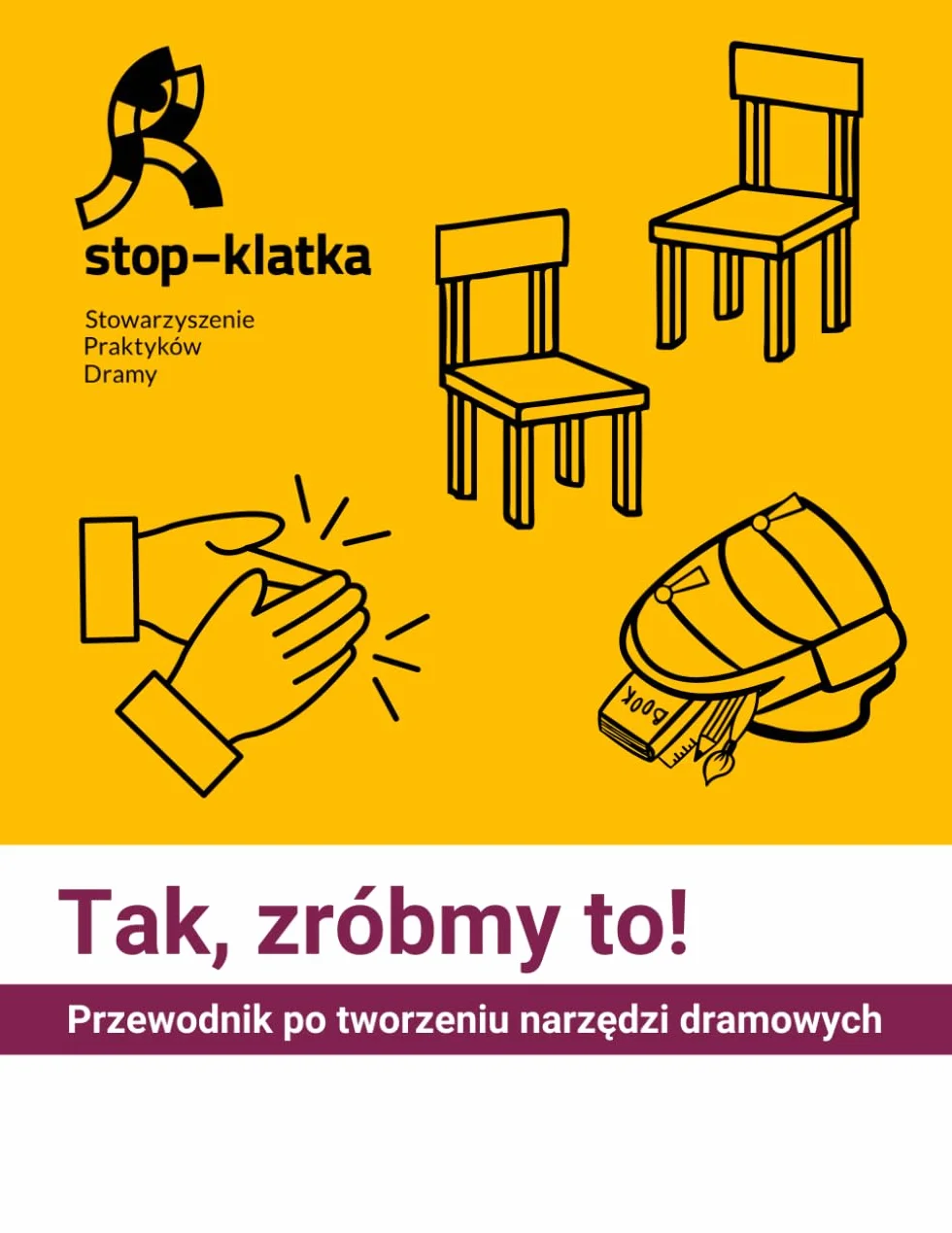 Tak, zróbmy to!: Przewodnik po tworzeniu narzędzi dramowych