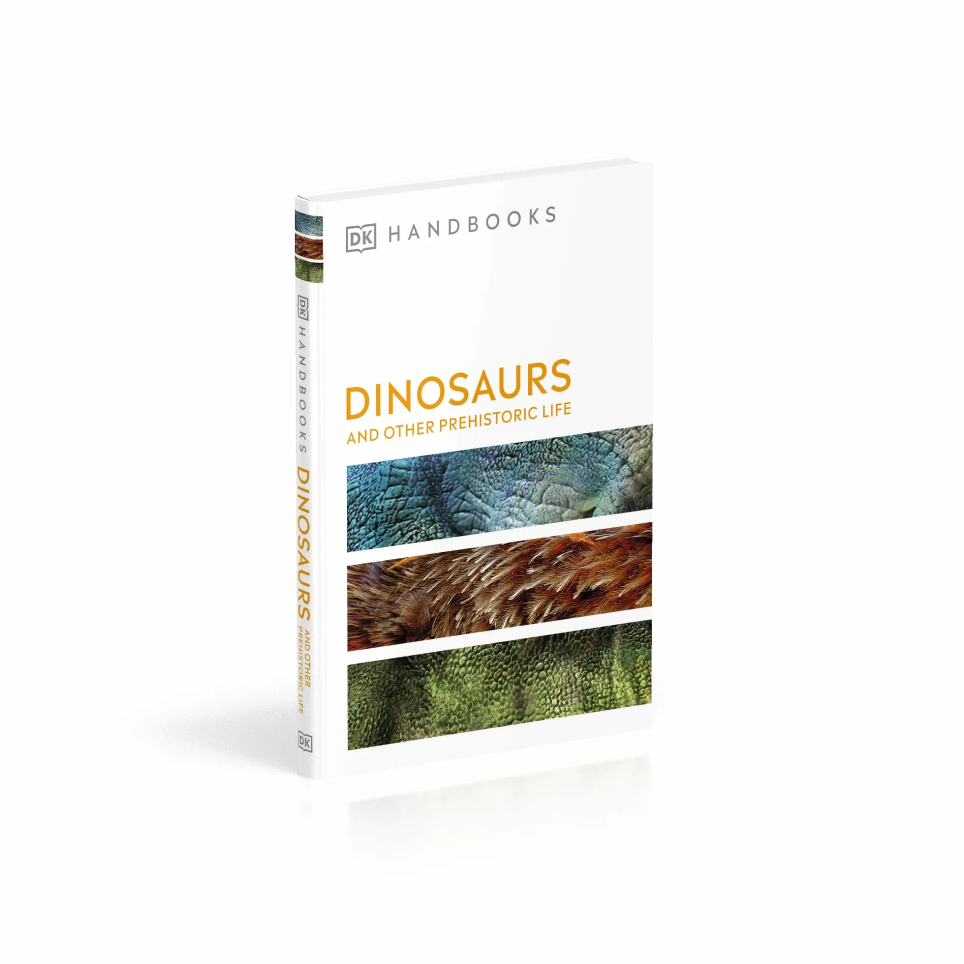 Dinosaurs and Other Prehistoric Life (DK Handbooks)