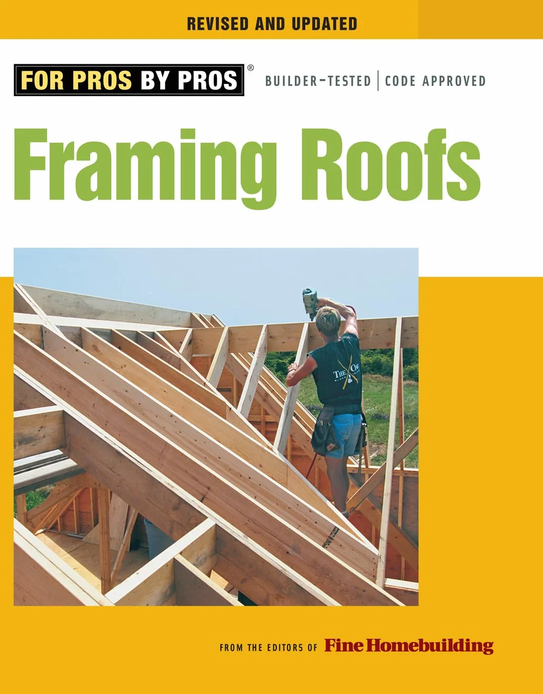 Framing Roofs: Completely Revised and Updated