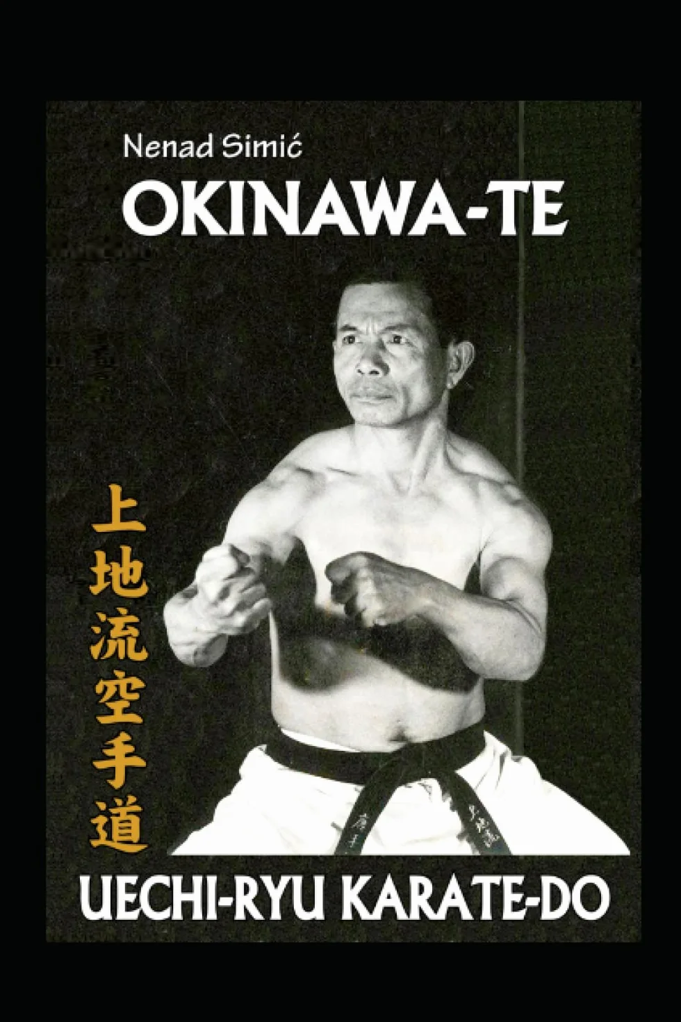 OKINAWA-TE UECHI-RYU KARATE-DO